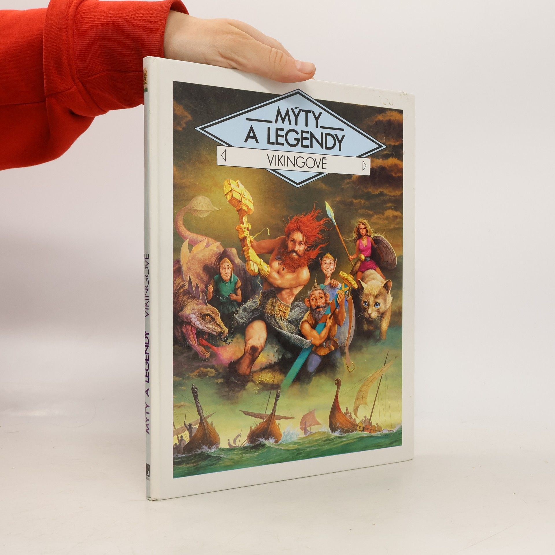 Gilles Ragache Mýty a legendy - Vikingové