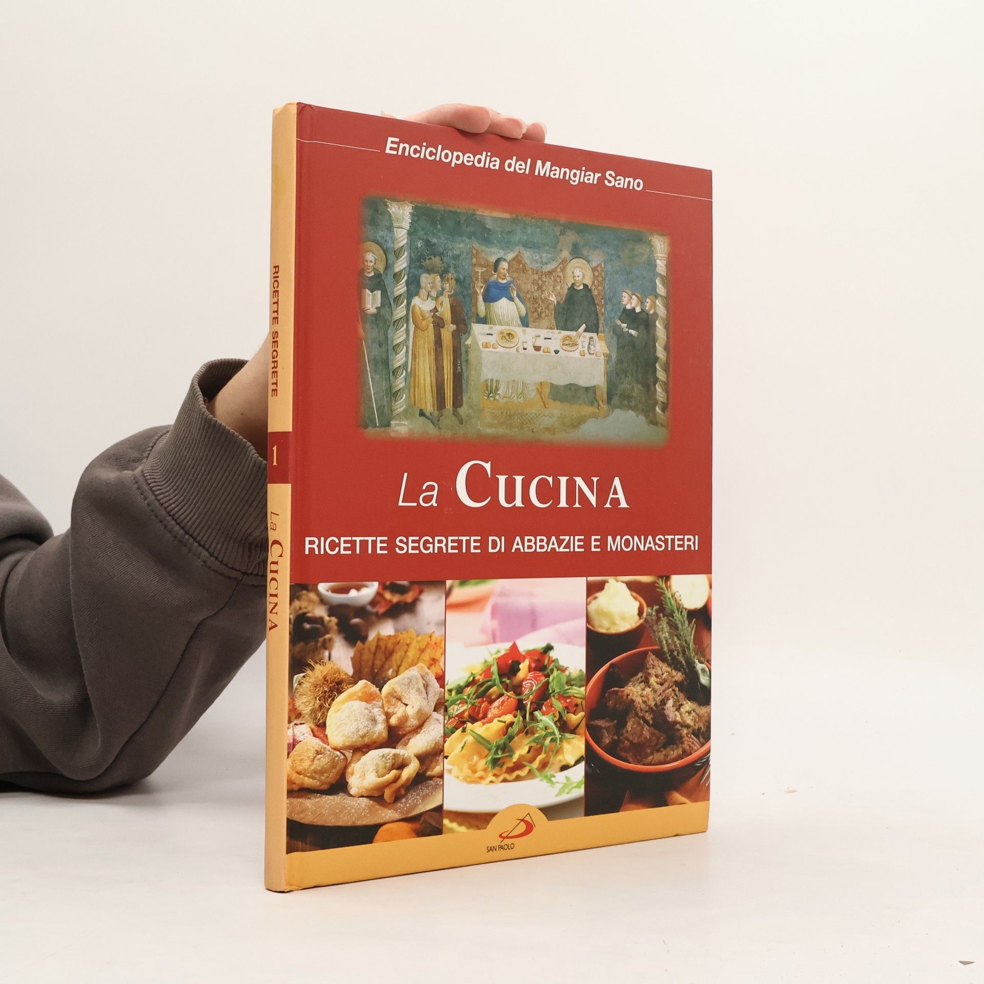 Various authors La Cucina: Ricette segrete di abbazie e monasteri