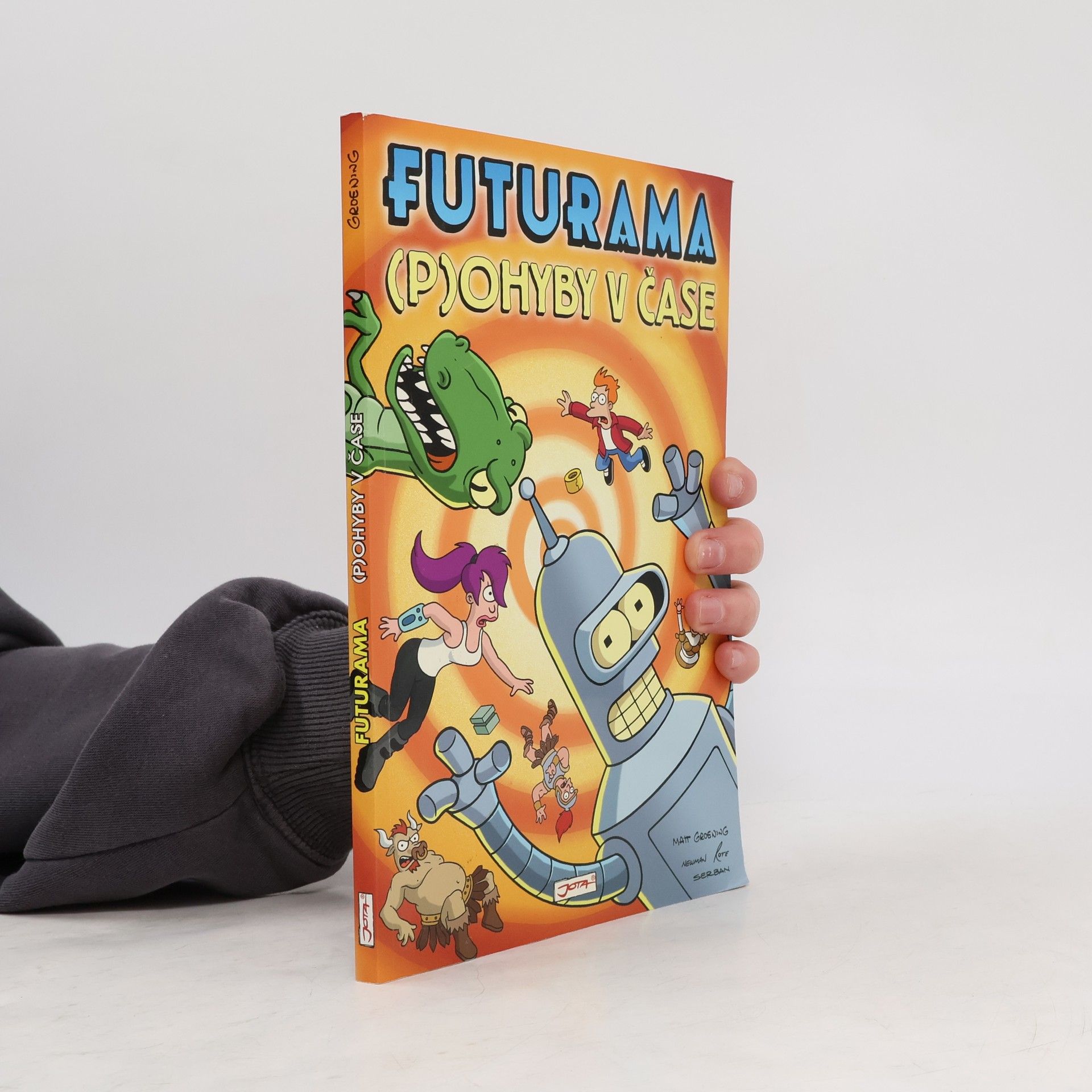 Matt Groening Futurama. (P)ohyby v čase