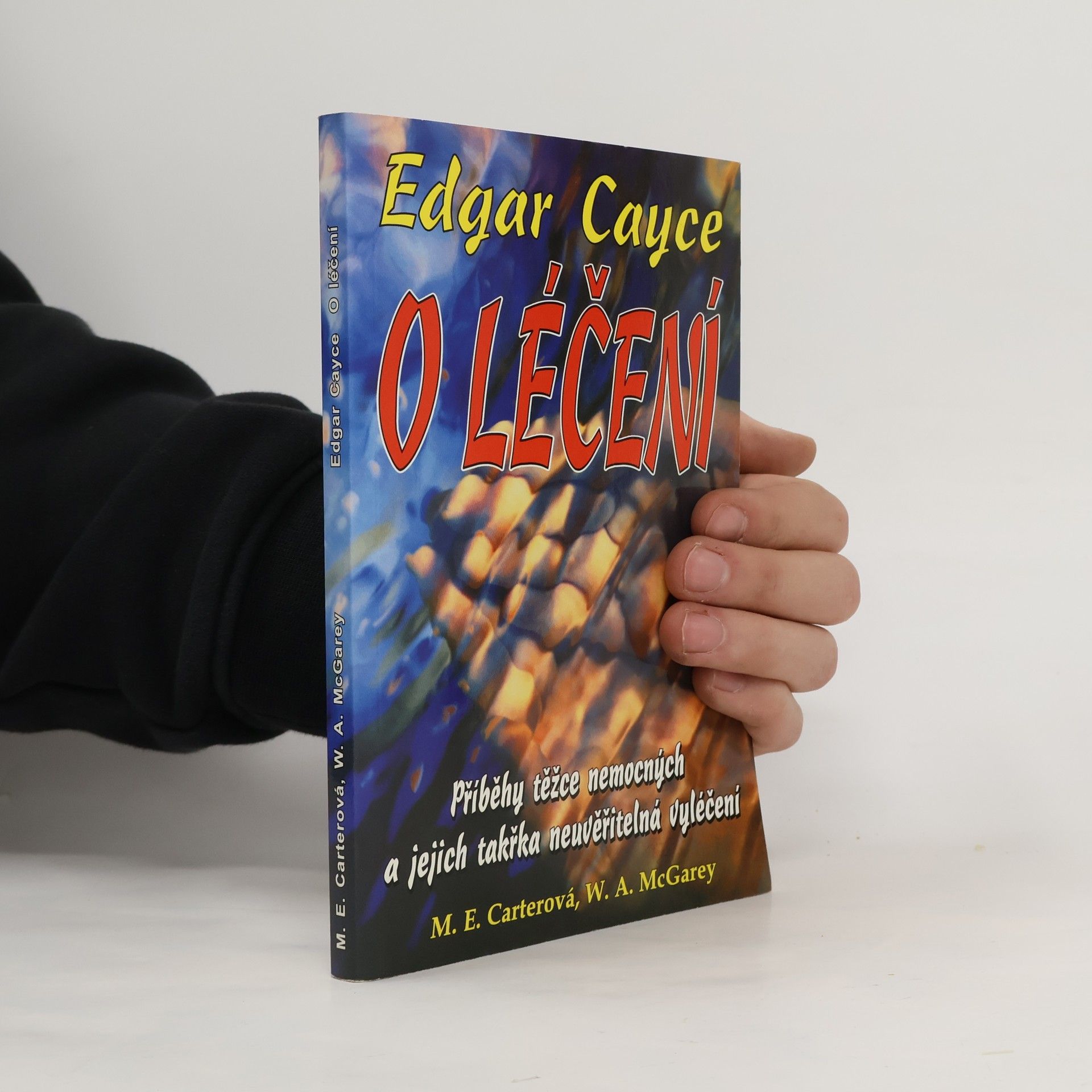 Edgar Cayce O léčení