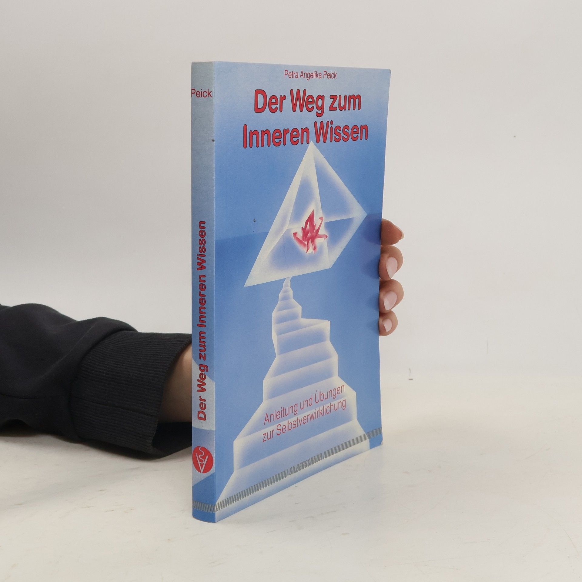 Petra Angelika Peick Der Weg zum inneren Wissen