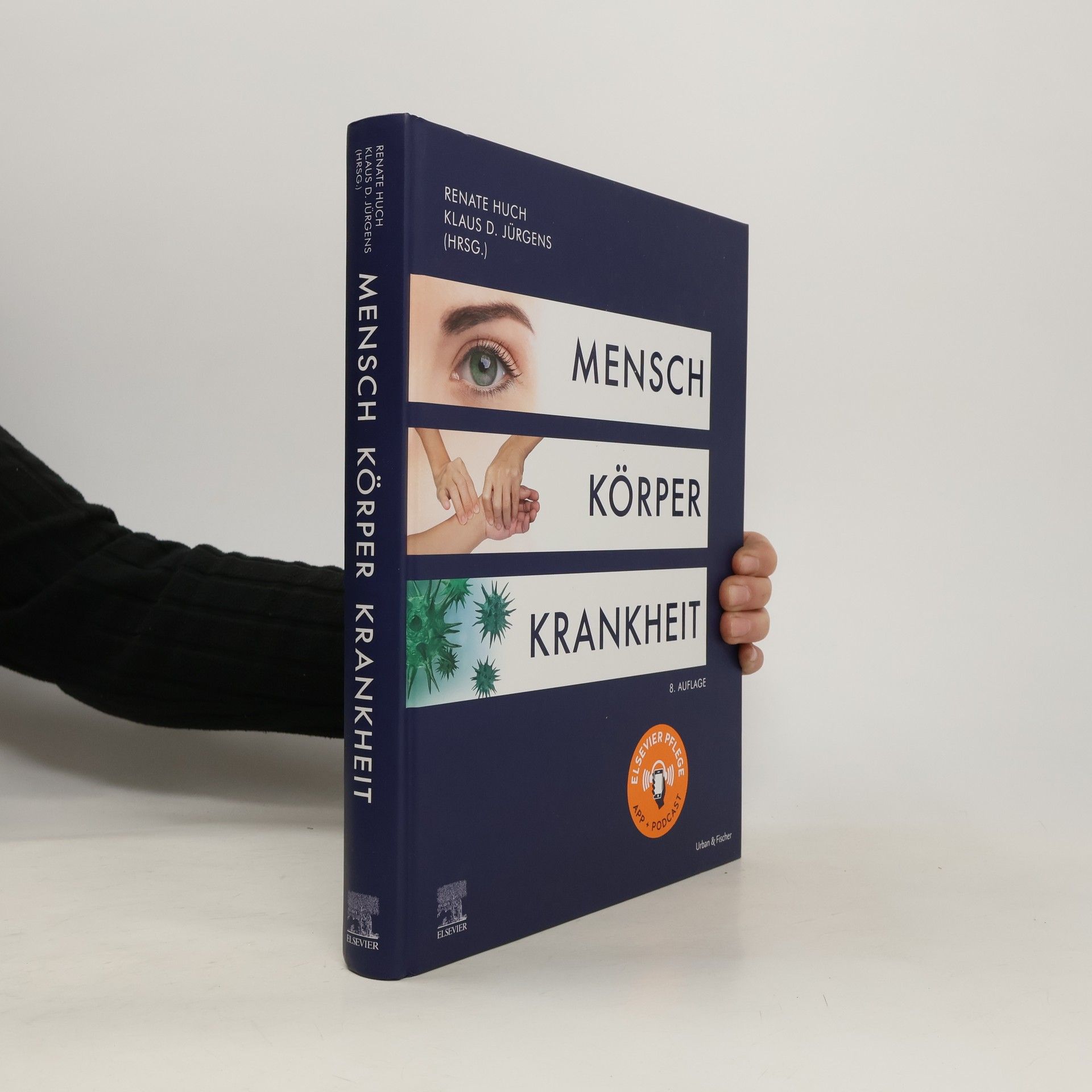 Renate Huch Mensch, Körper, Krankheit