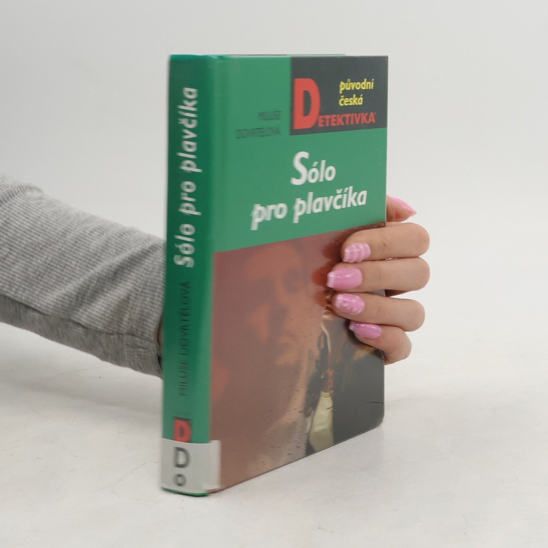 Miluše Dovrtělová Sólo pro plavčíka. Dva případy Romana Kříže