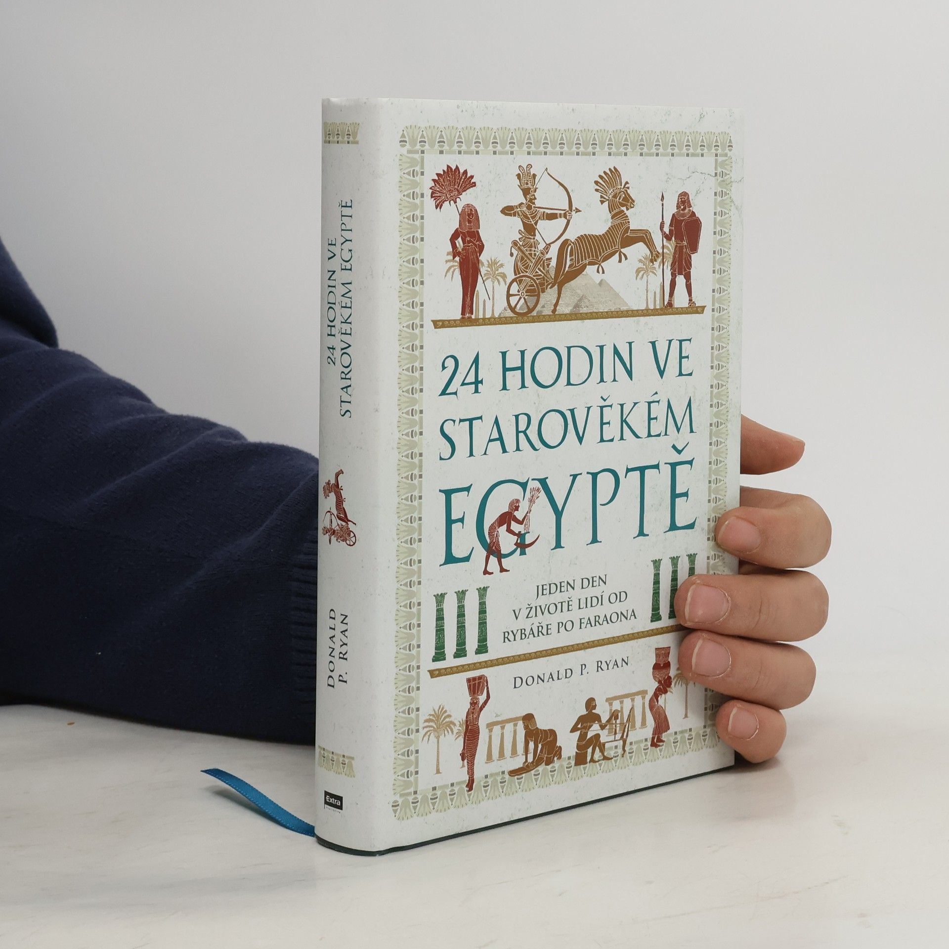 Donald P. Ryan 24 hodin ve starověkém Egyptě: Jeden den v životě lidí od rybáře po faraona