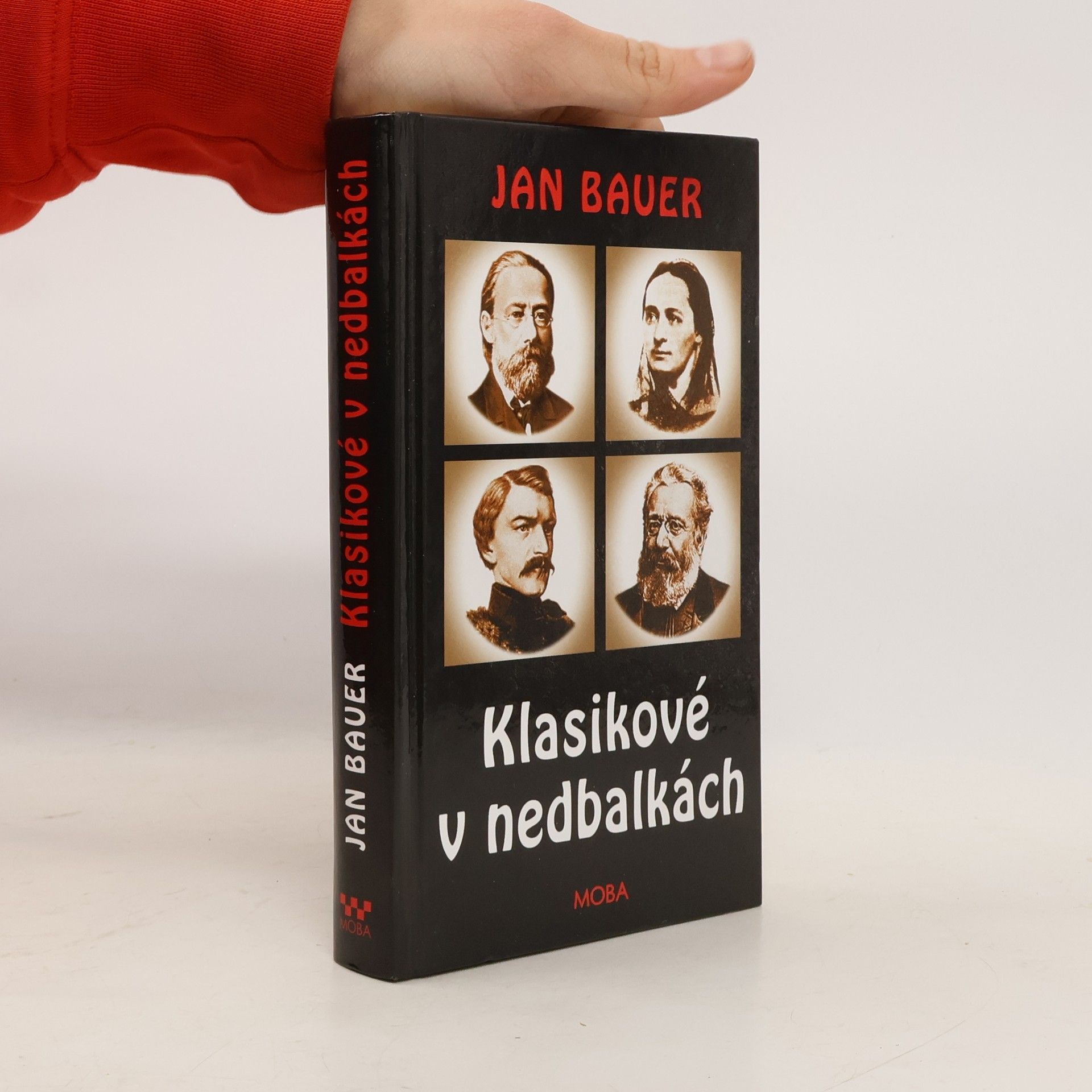 Jan Bauer Klasikové v nedbalkách: Za kulisami českého 19. století