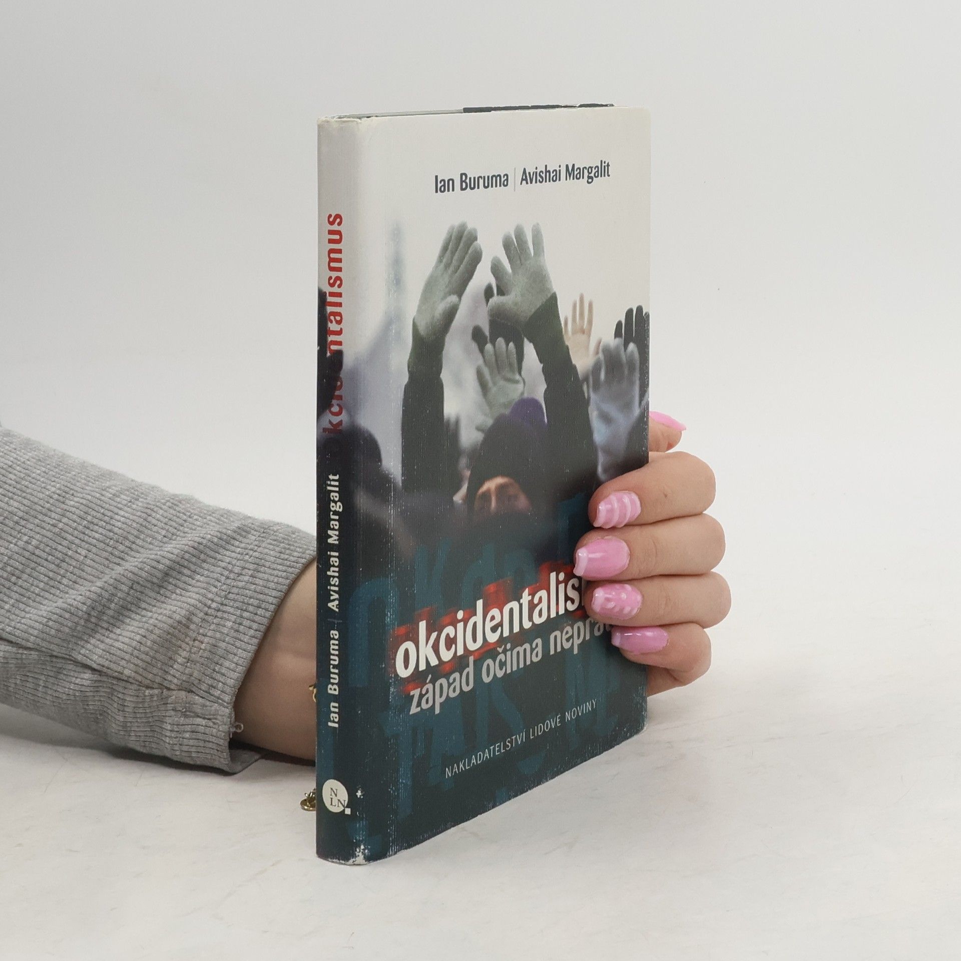 Ian Buruma Okcidentalismus. Západ očima nepřátel