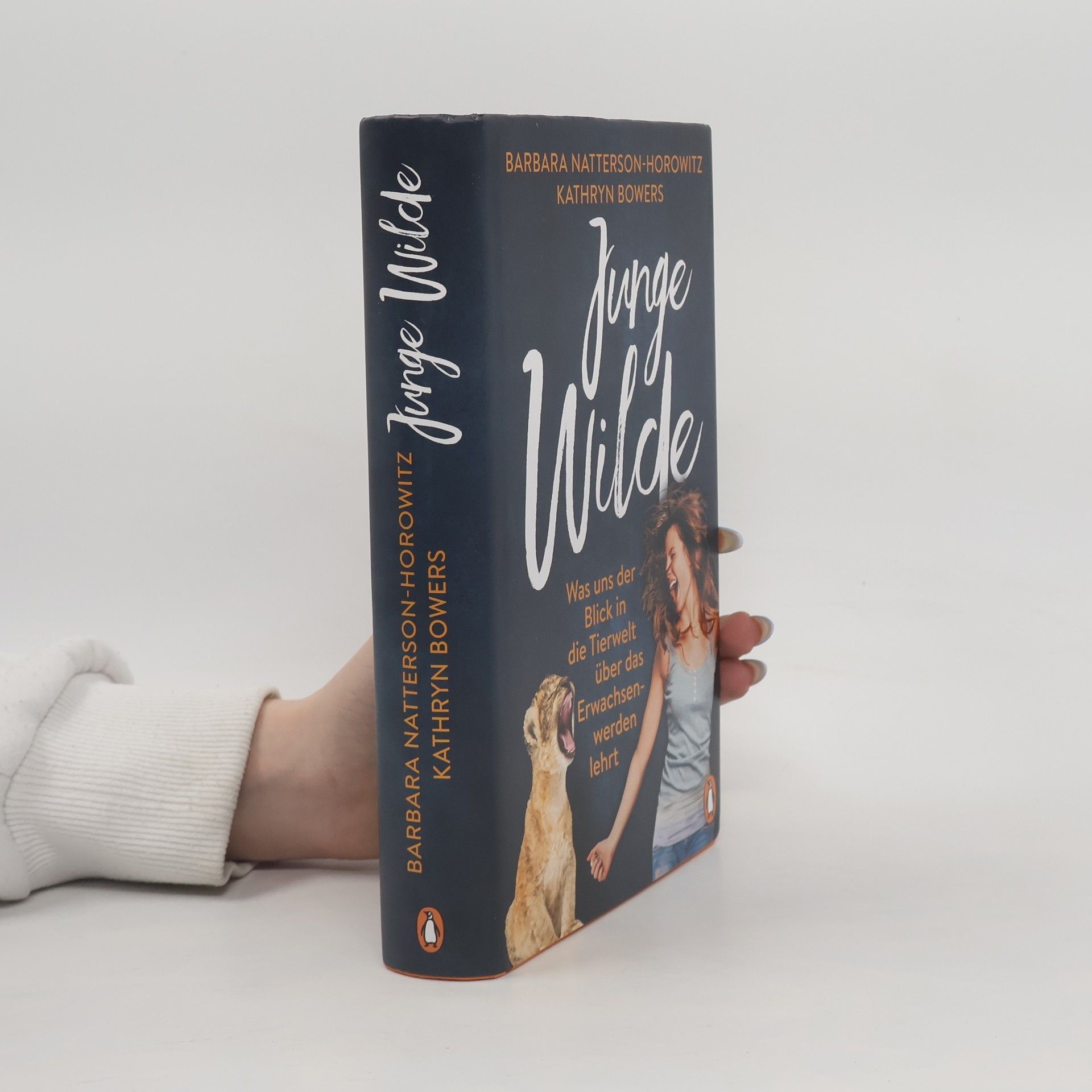 Barbara Natterson-Horowitz Junge Wilde. Was uns der Blick in die Tierwelt über das Erwachsenwerden lehrt