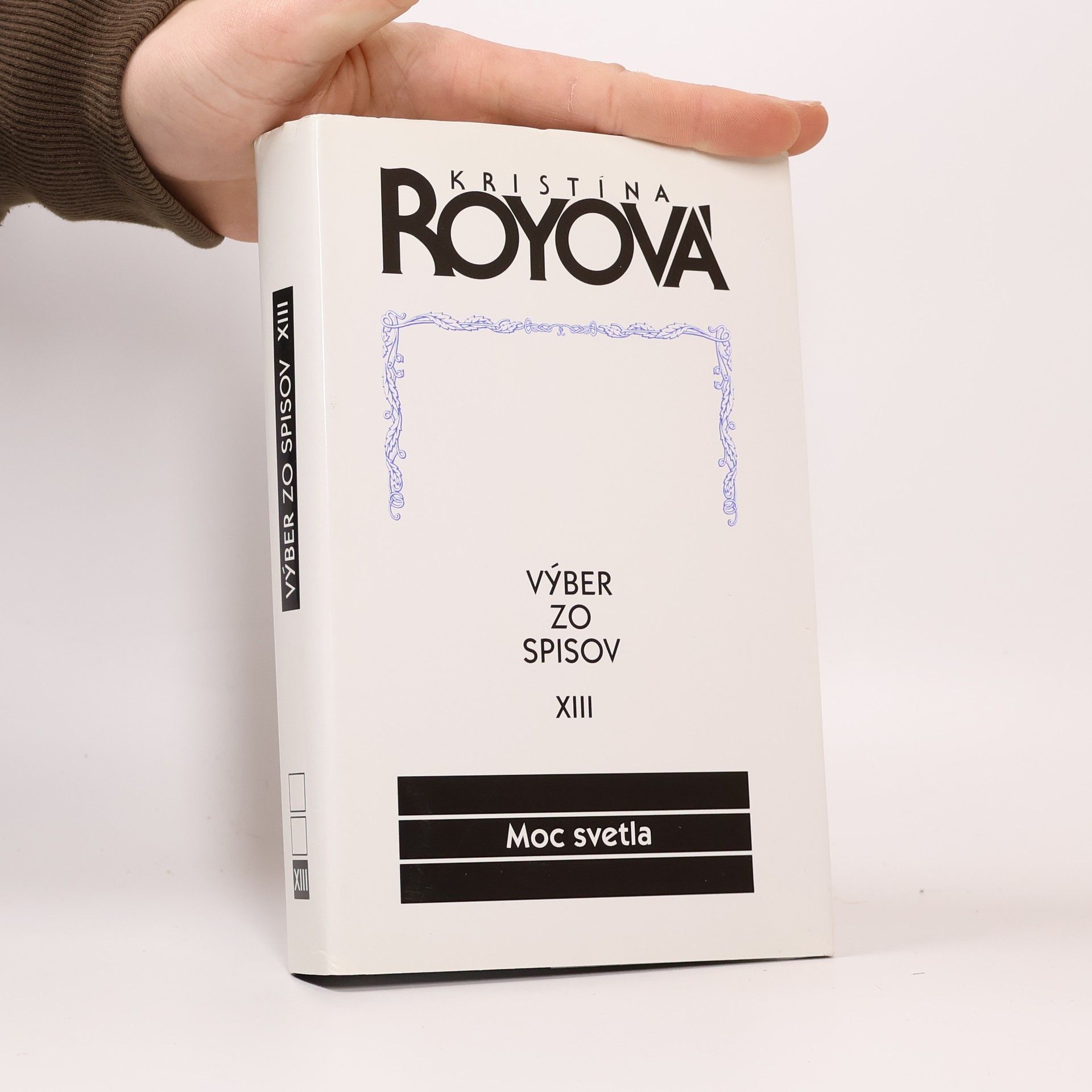 Kristína Royová Výber zo spisov XIII. Moc svetla