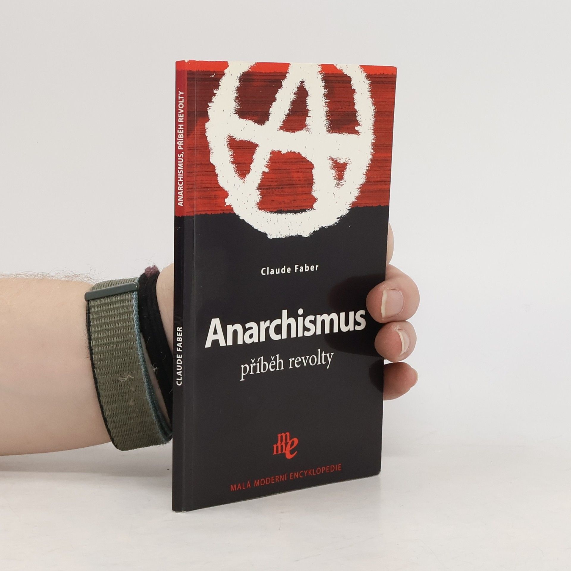 Claude Faber Anarchismus. Příběh revolty