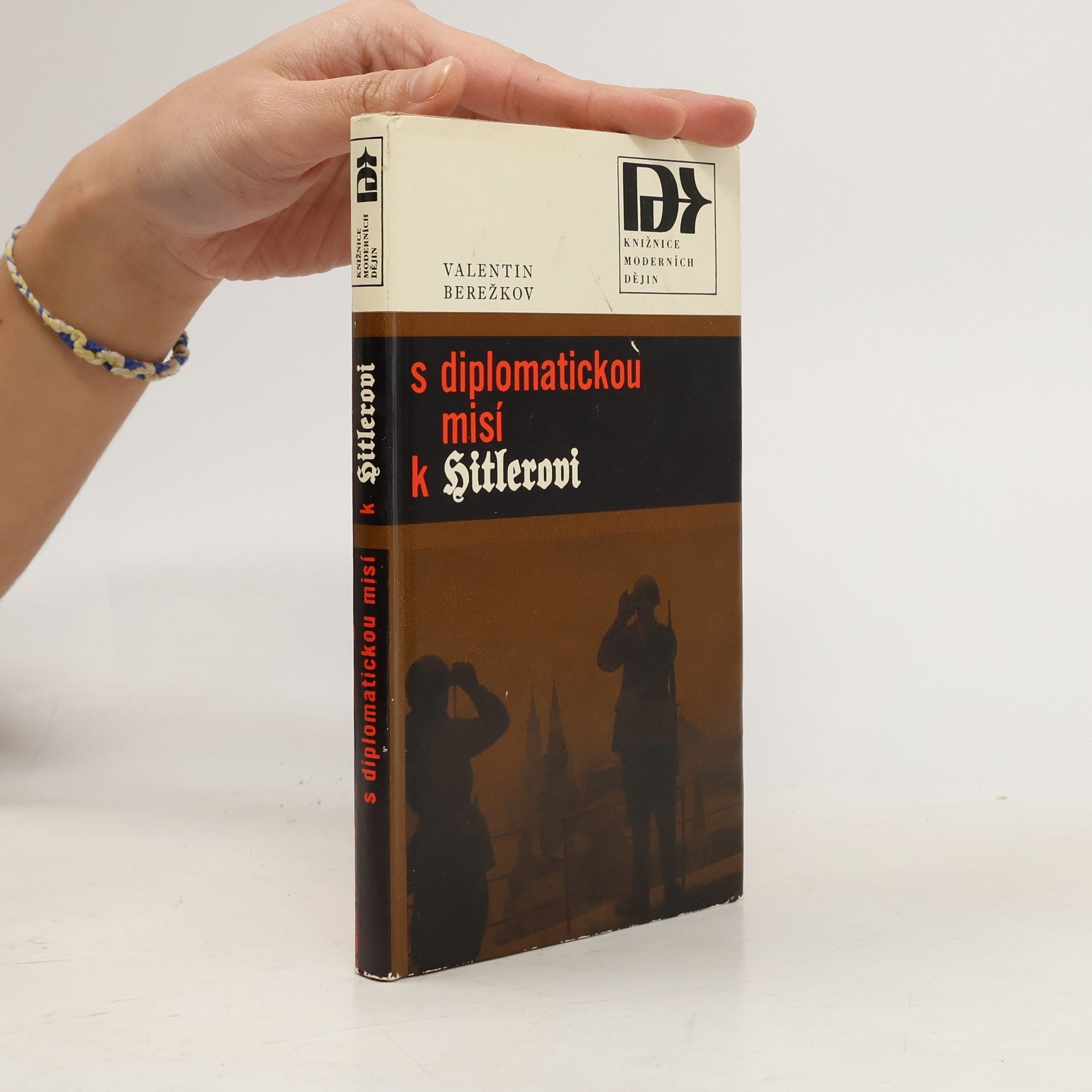 Berežkov Valentin S diplomatickou misí k Hitlerovi