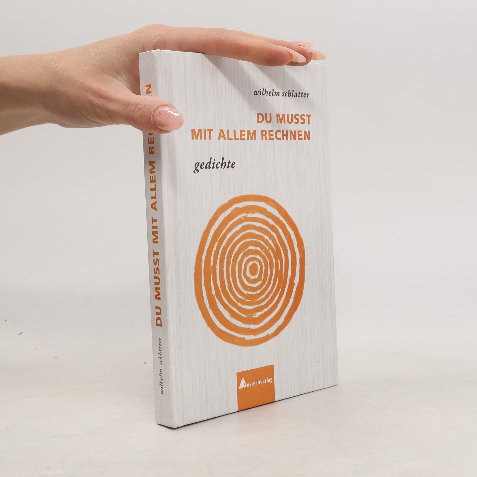 Wilhelm Schlatter Du musst mit allem rechnen