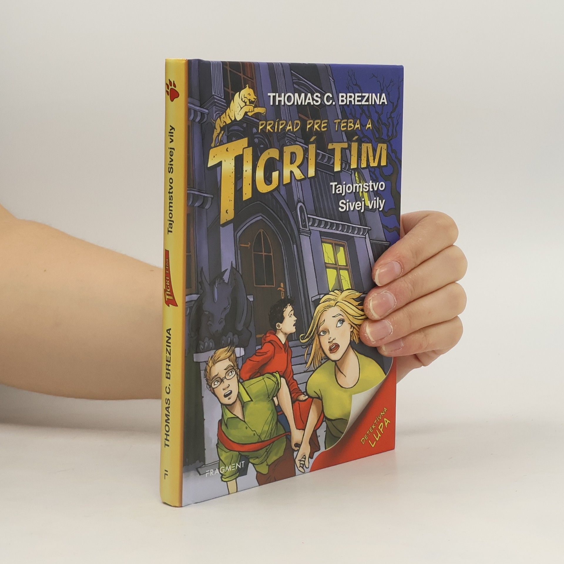 Thomas Brezina Prípad pre teba a Tigrí tím. Tajomstvo Sivej vily.