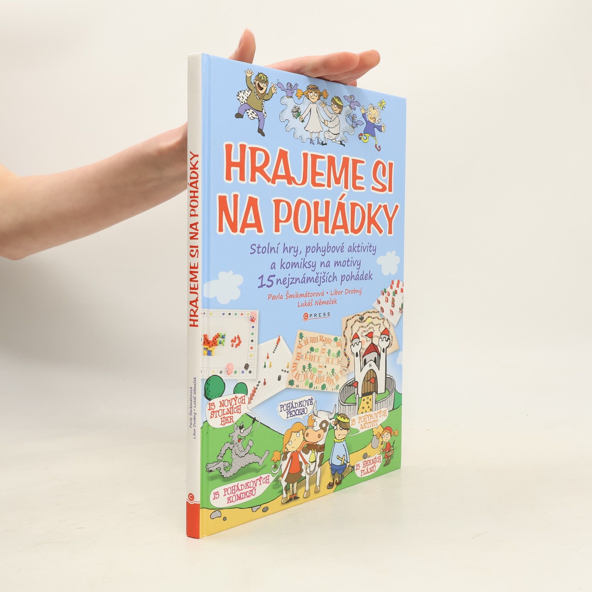 Collectif d'auteurs Hrajeme si na pohádky: Stolní hry, pohybové aktivity a komiksy na motivy 15 nejznámějších pohádek