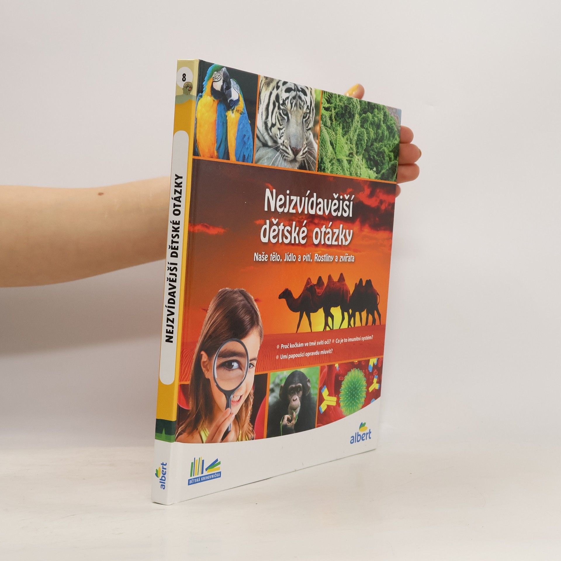 Auteurscollectief Nejzvídavější dětské otázky: Naše tělo, jídlo a pití, rostliny a zvířata