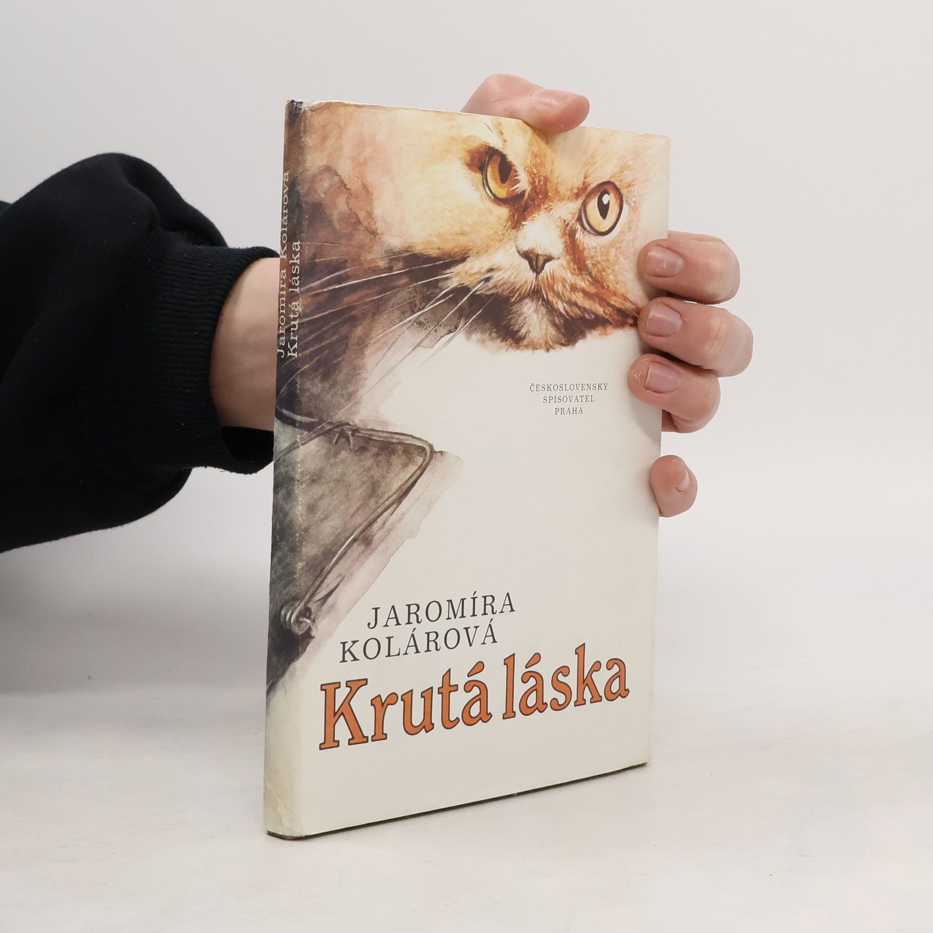 Jaromíra Kolárová Krutá láska