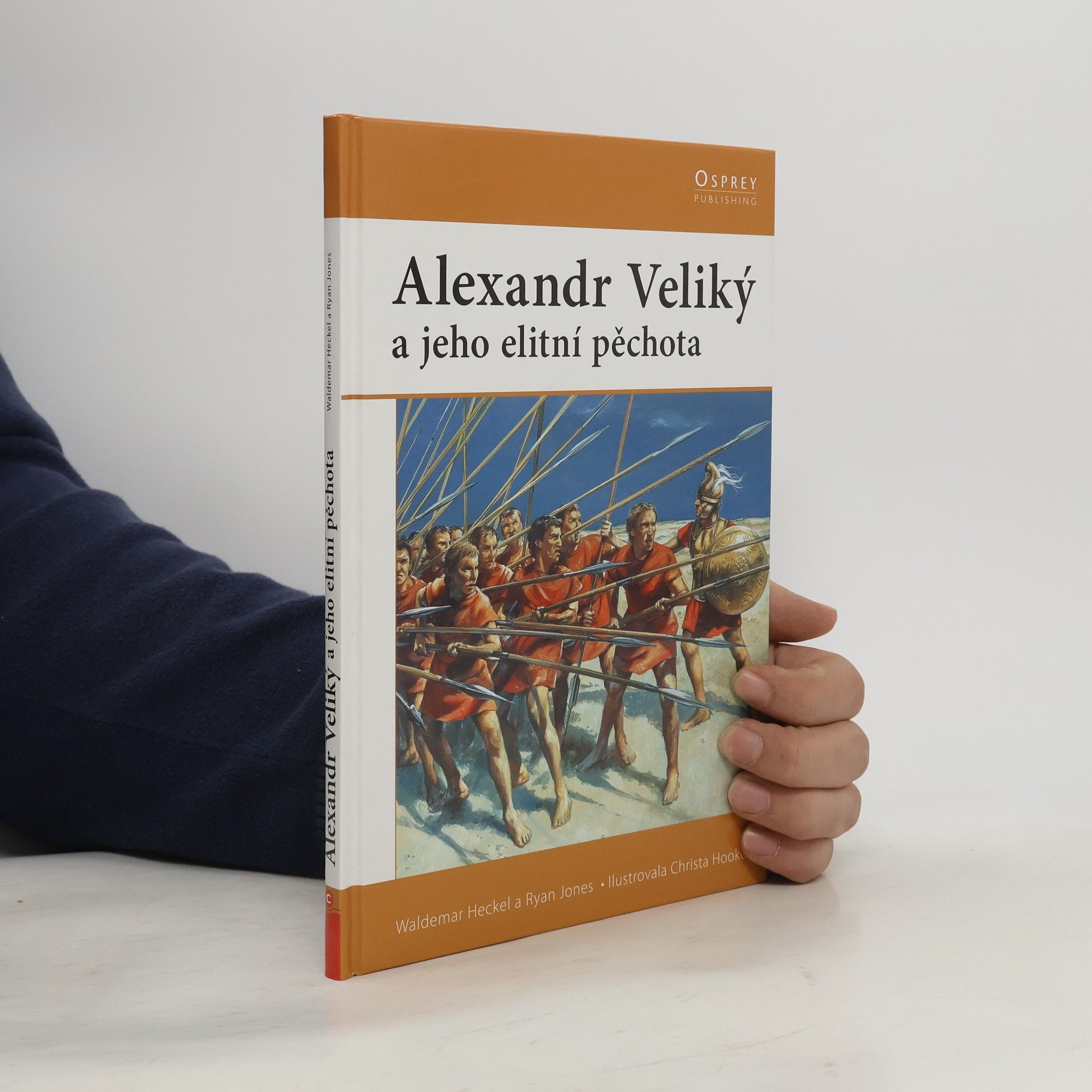 Waldemar Heckel Alexandr Veliký a jeho elitní pěchota