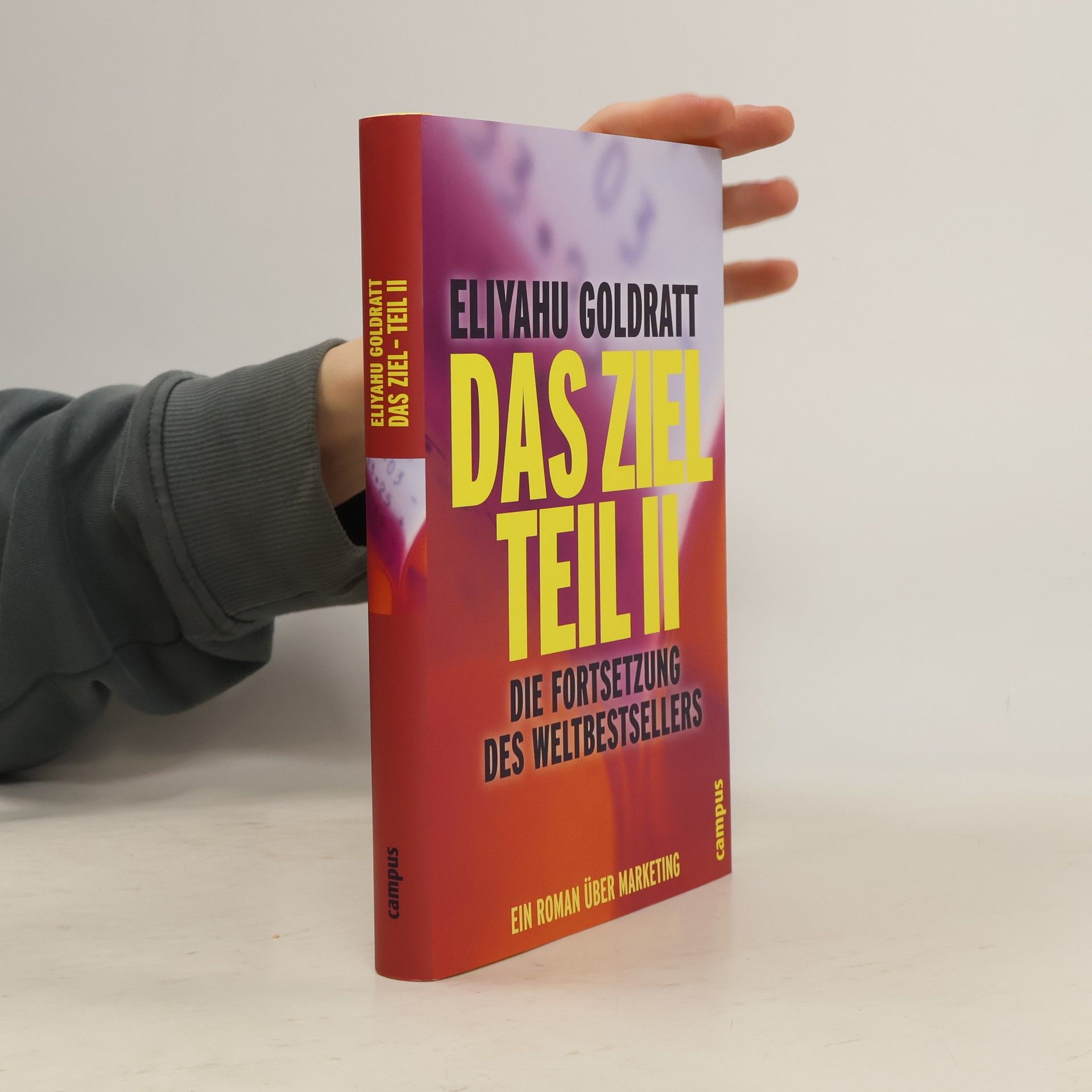 Eliyahu M. Goldratt Das Ziel. Teil II