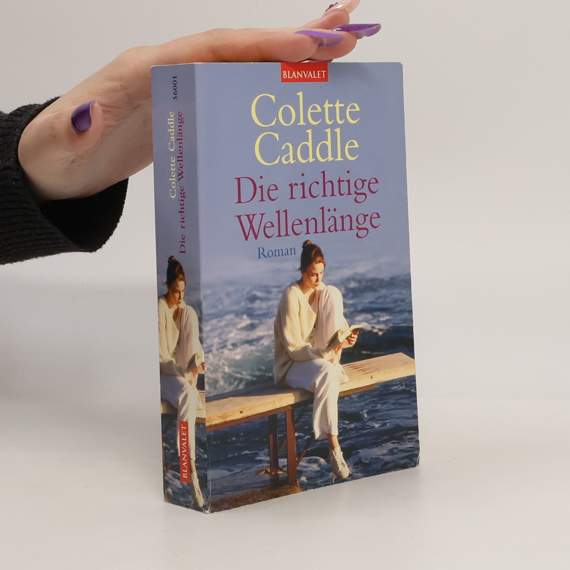 Colette Caddle Die richtige Wellenlänge
