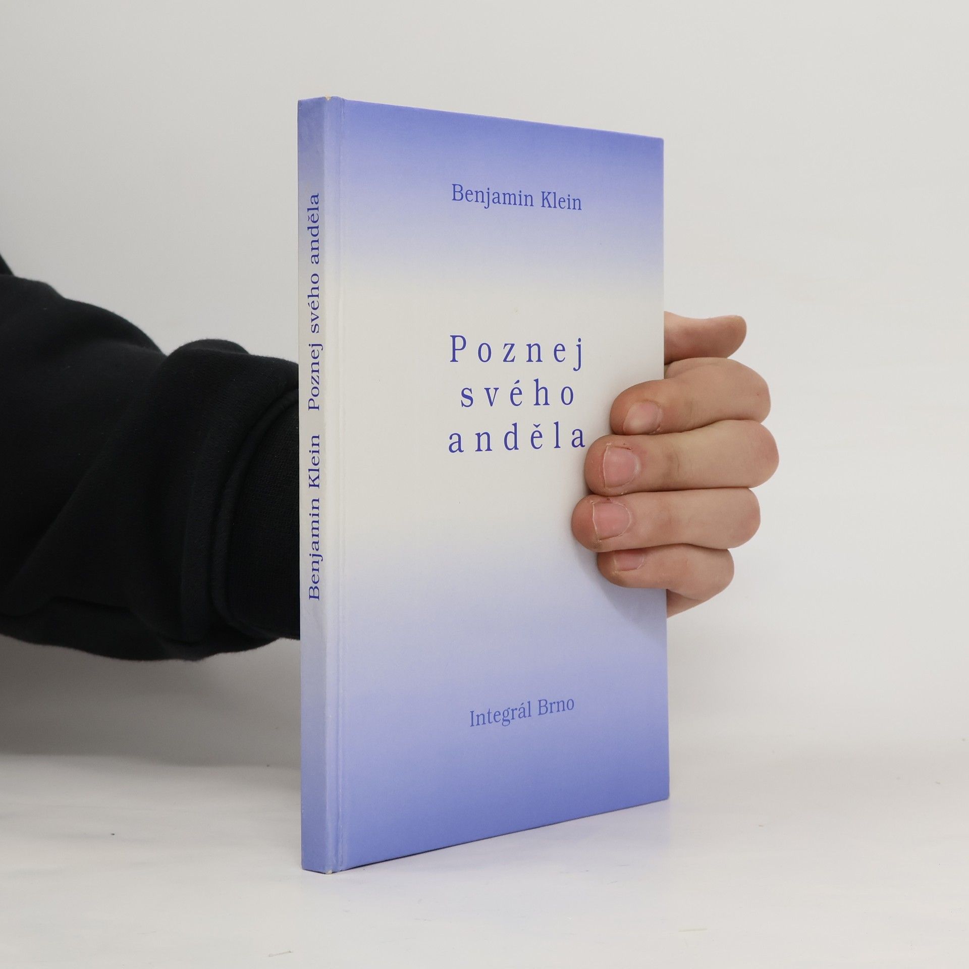 Benjamin Klein Poznej svého anděla