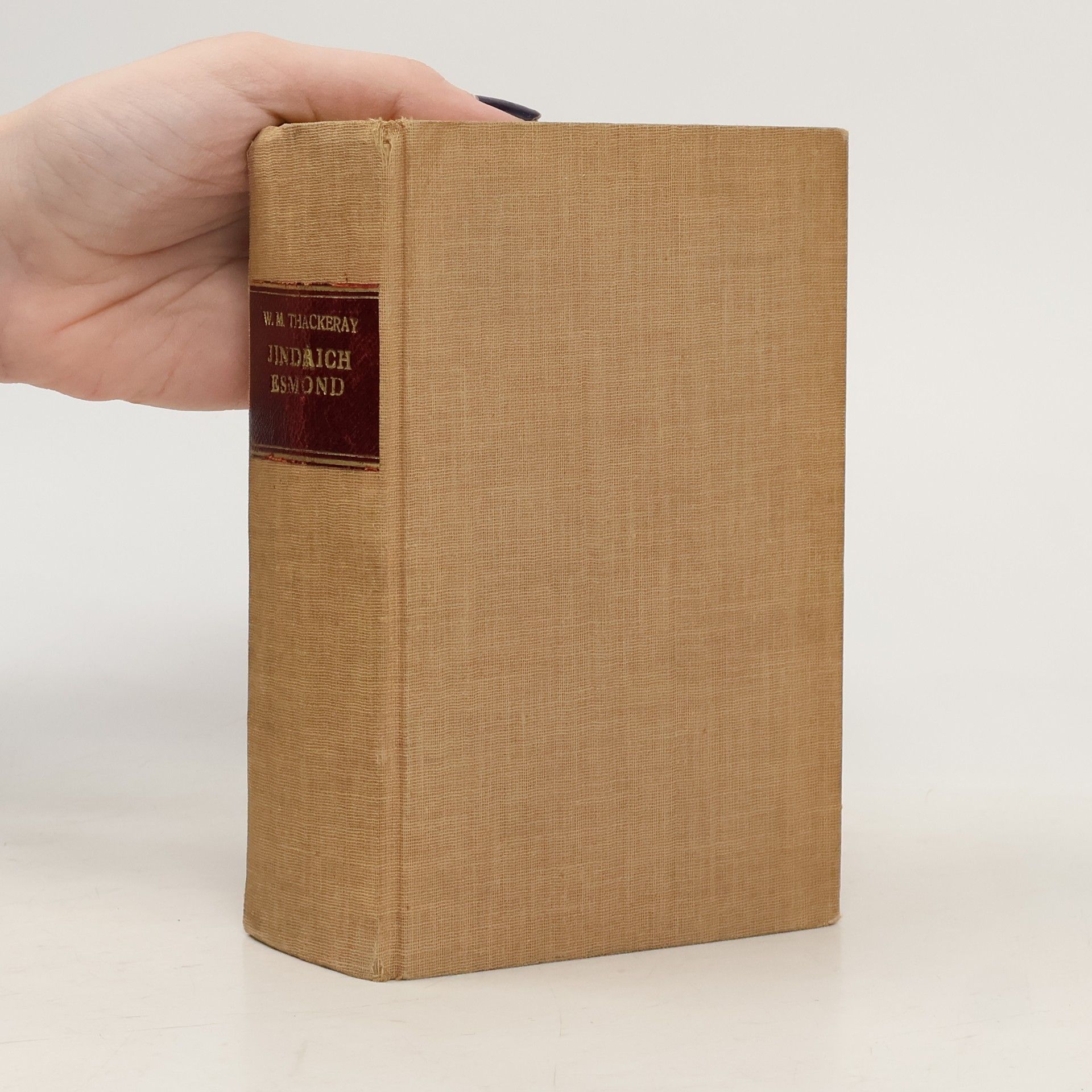 William Makepeace Thackeray Jindřich Esmond : román života a lásky. Kniha I-II