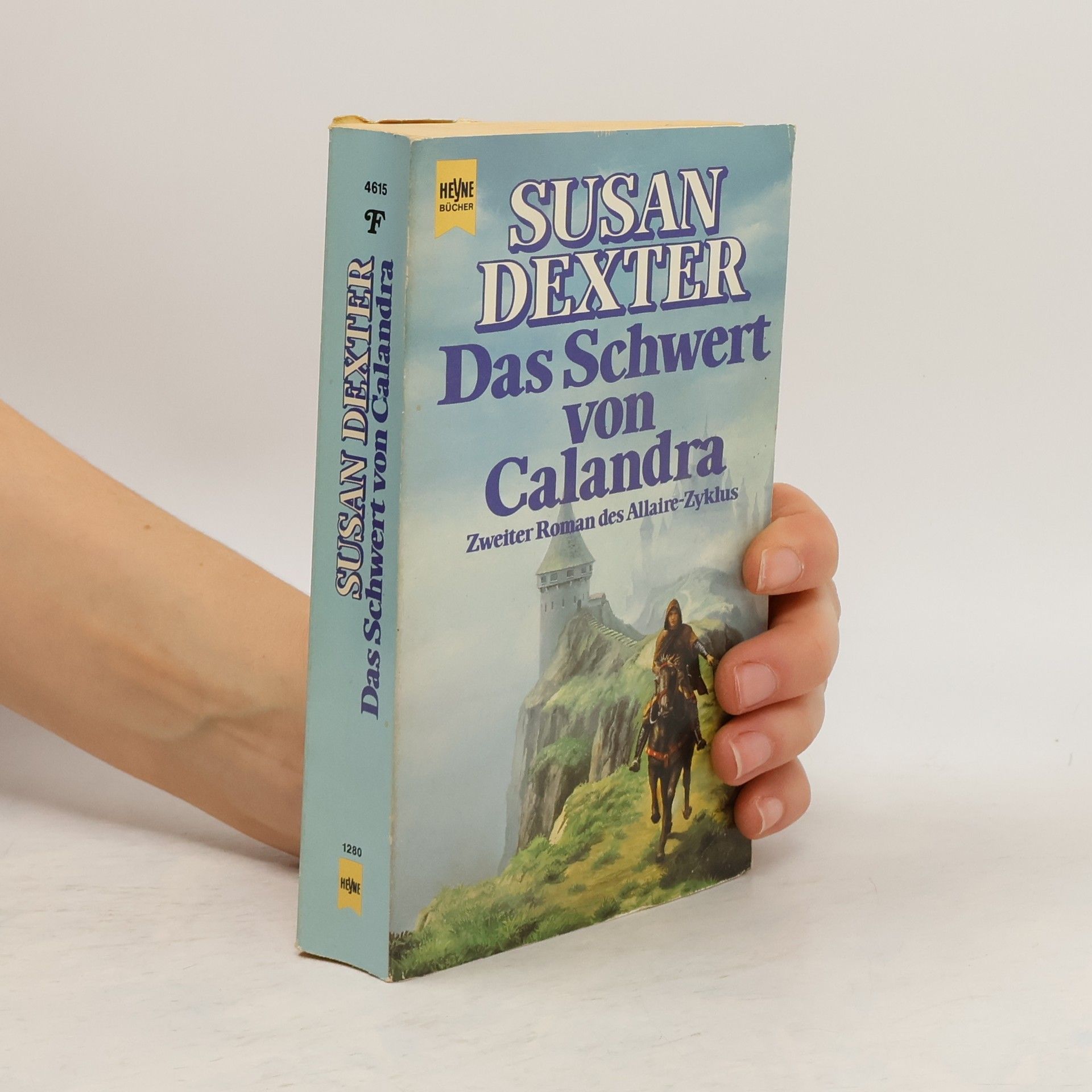 Susan Dexter Das Schwert von Calandra.