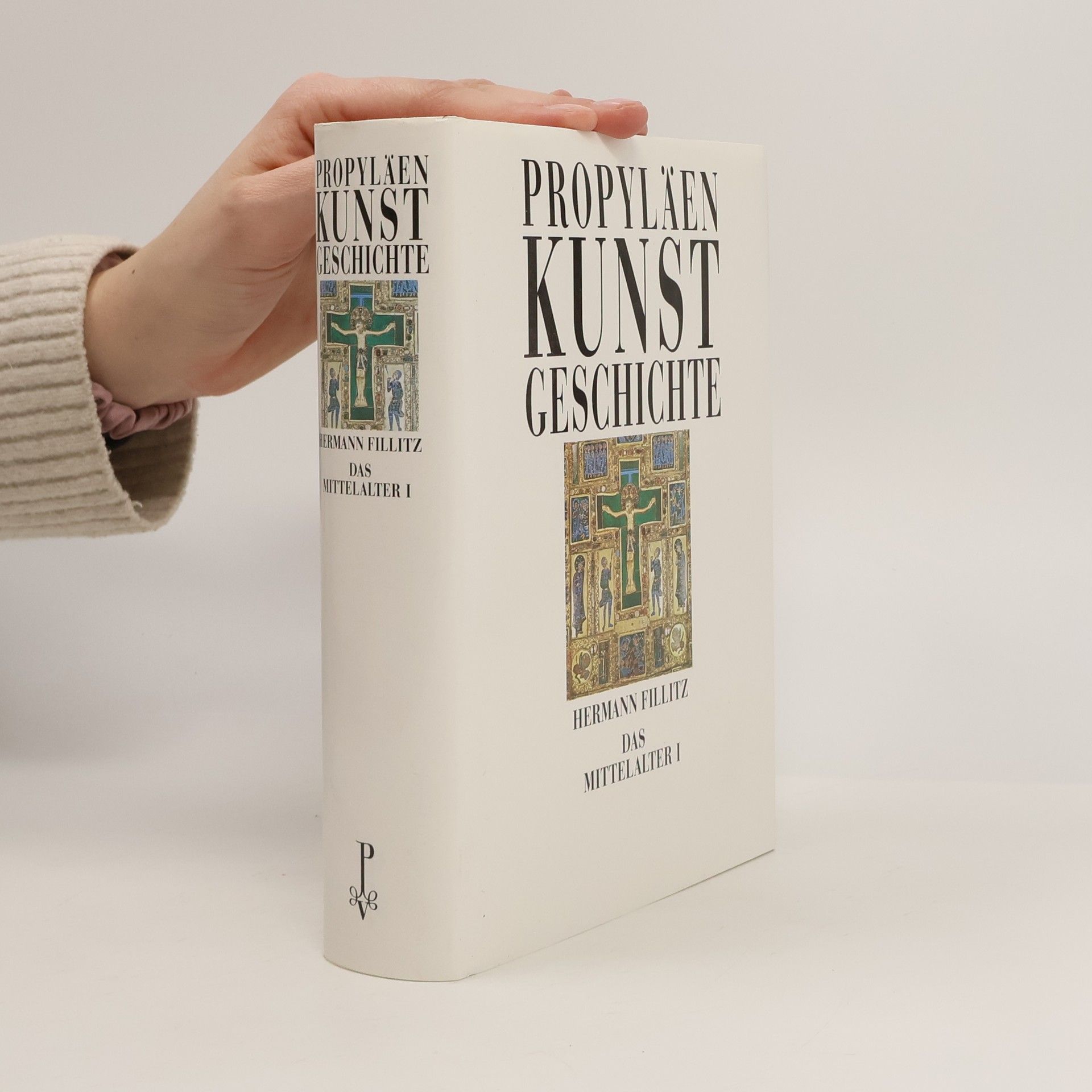Hermann Fillitz Propyläen Kunstgeschichte. Das Mittelalter I