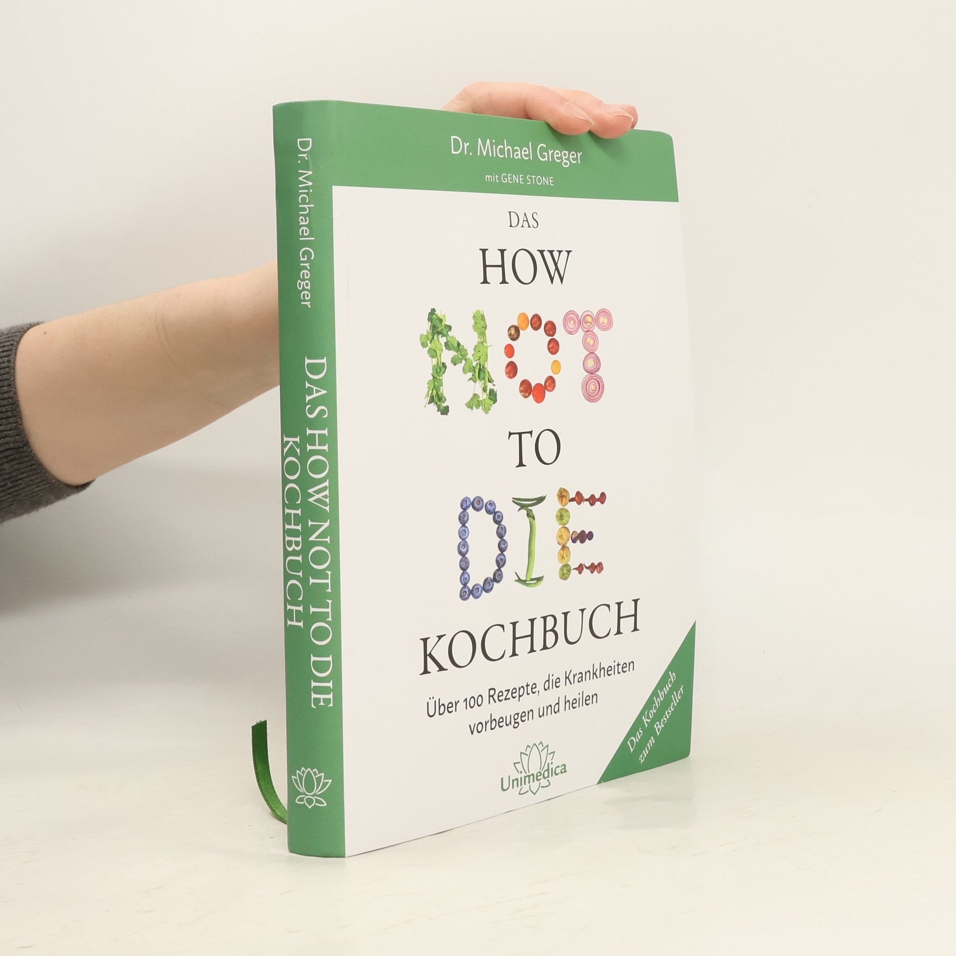 Michael Greger Das how not to die Kochbuch