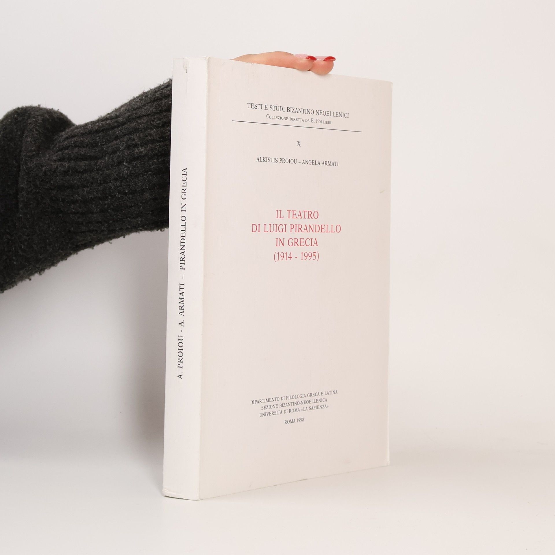 Alkistis Proiou Il teatro di Luigi Pirandello in Grecia (1914-1995)