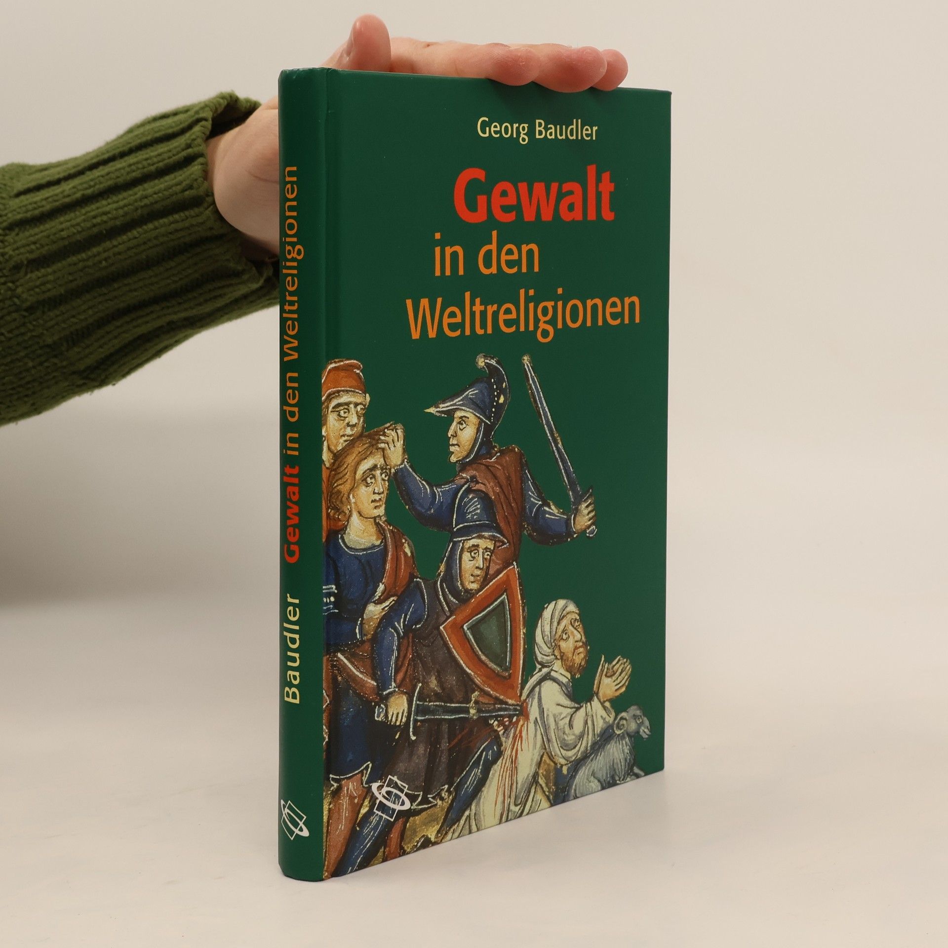 Georg Baudler Gewalt in den Weltreligionen