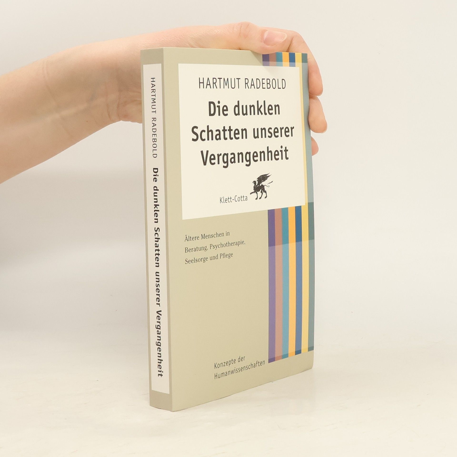 Hartmut Radebold Die dunklen Schatten unserer Vergangenheit