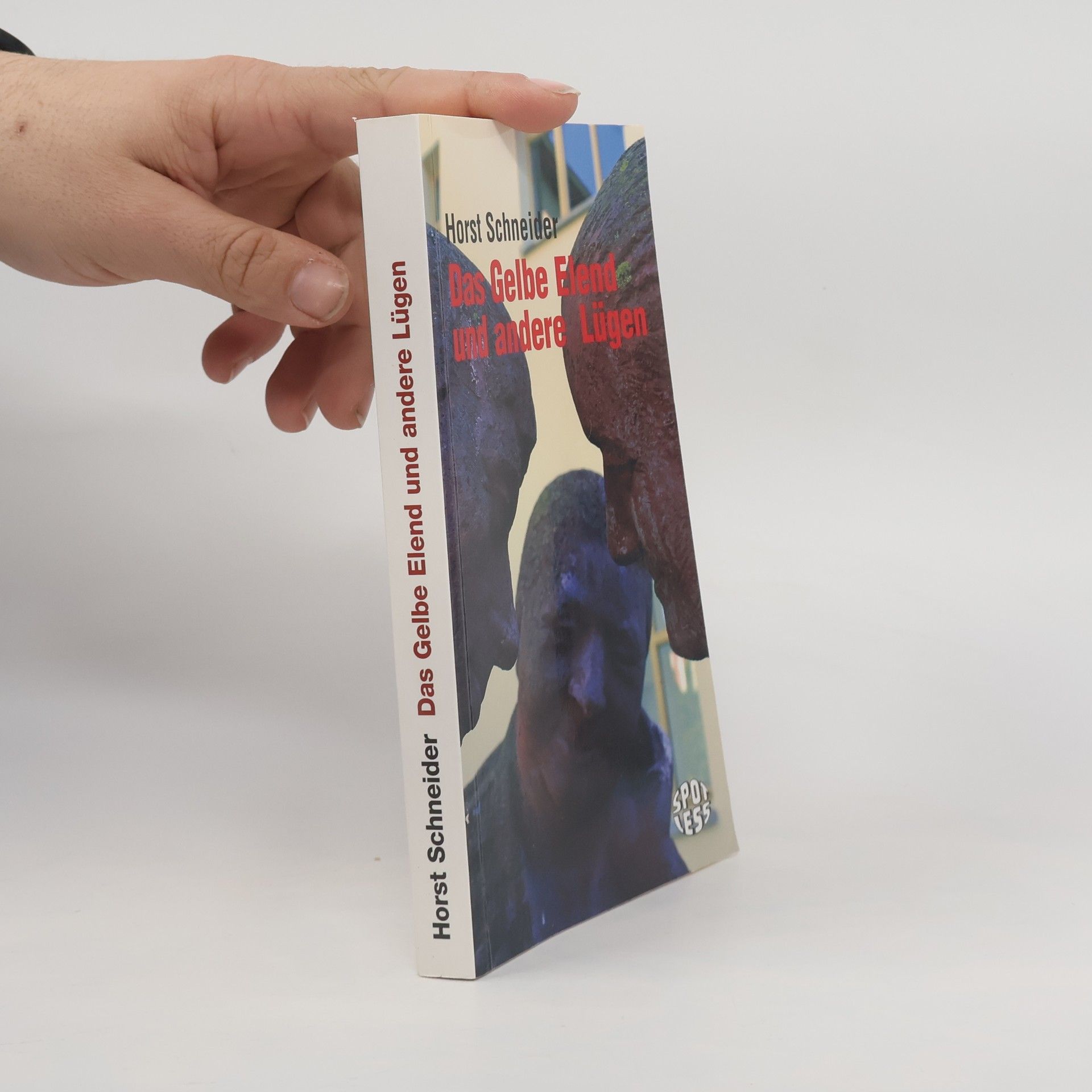 Horst Schneider Das gelbe Elend und andere Lügen