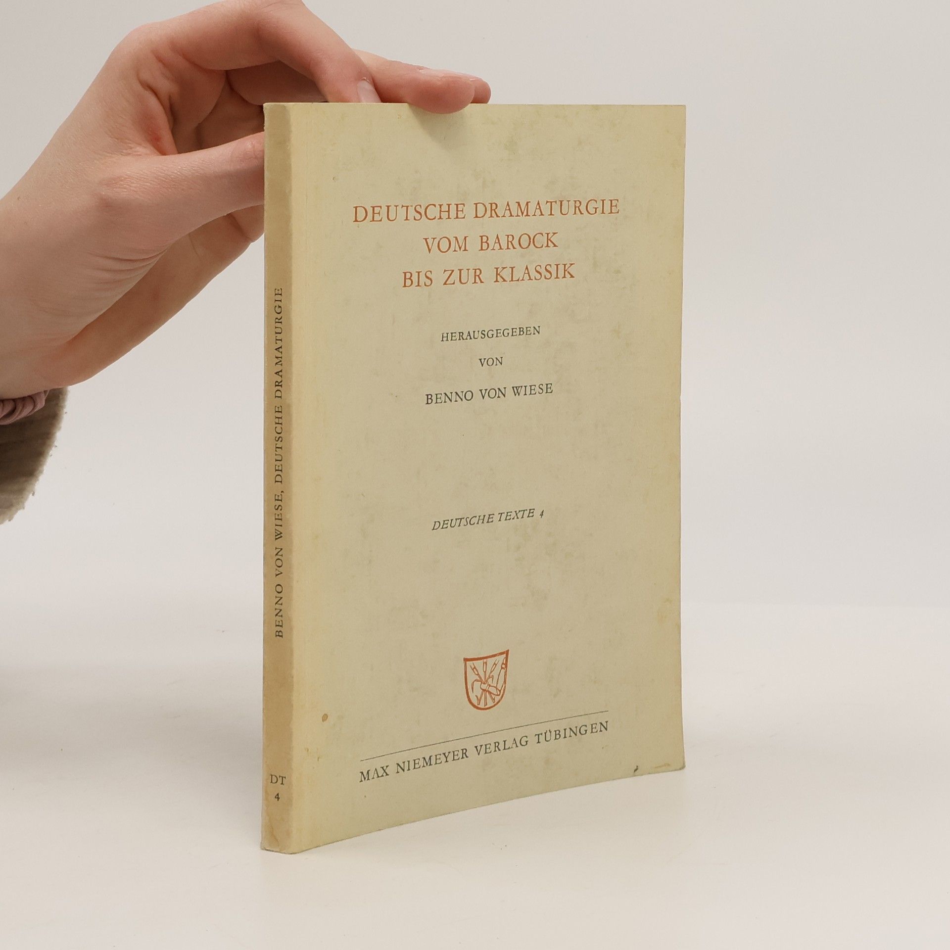 Benno von Wiese Deutsche Dramaturgie vom Barock bis zur Klassik