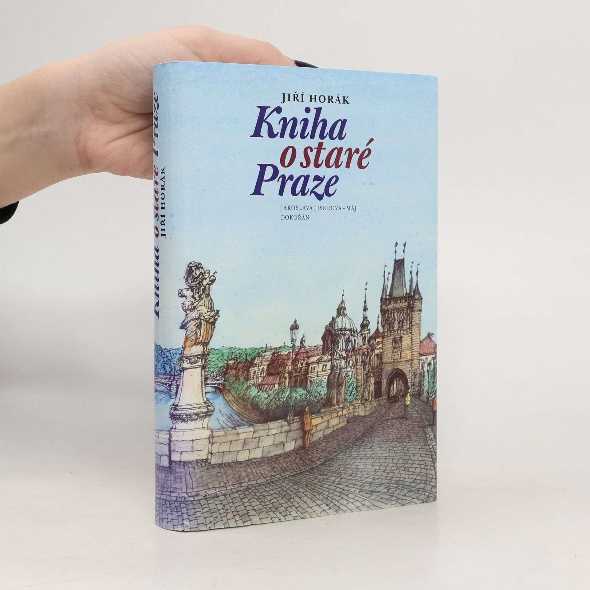 Jiří Horák Kniha o staré Praze