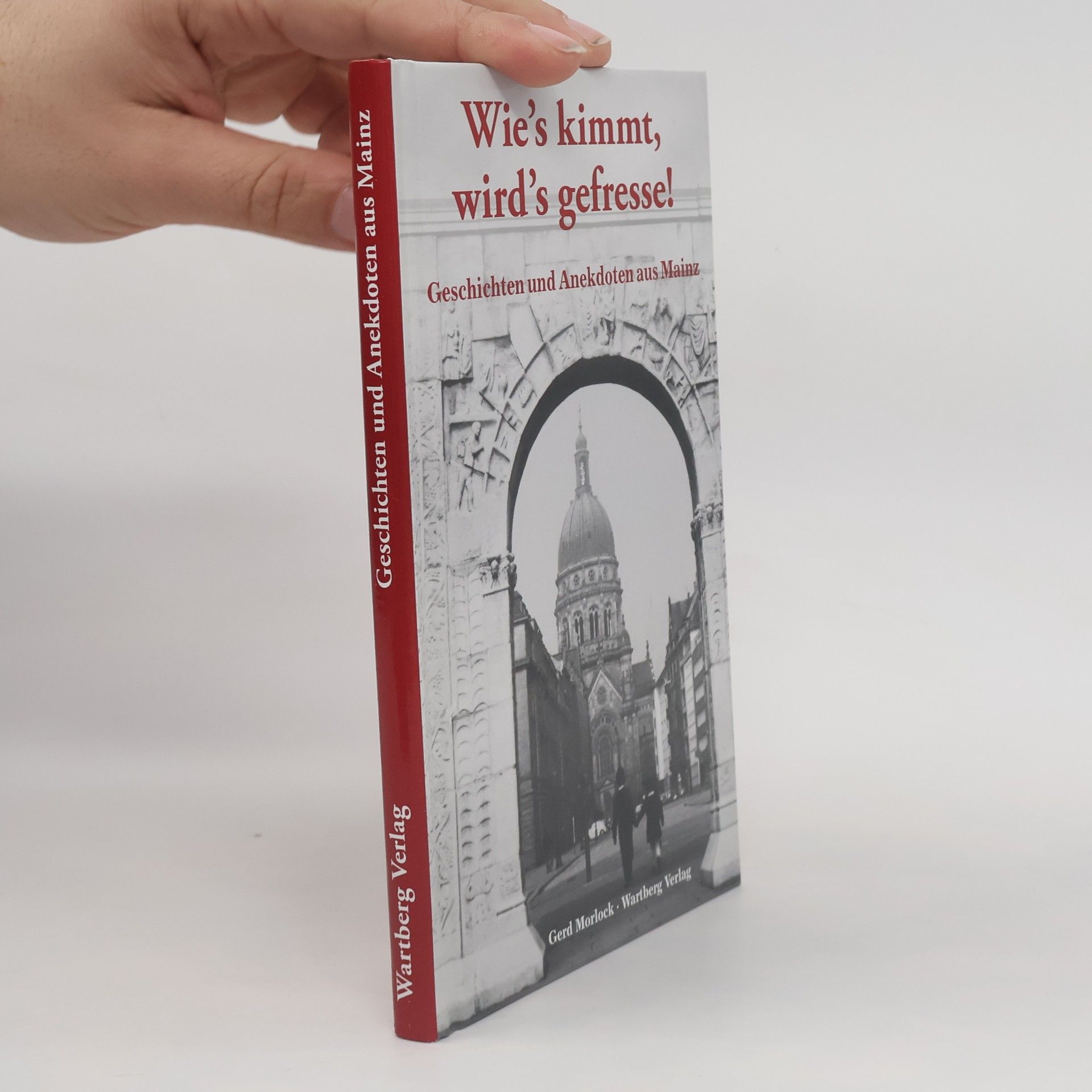 Gerd Morlock Wie's kimmt wird's gefressse!