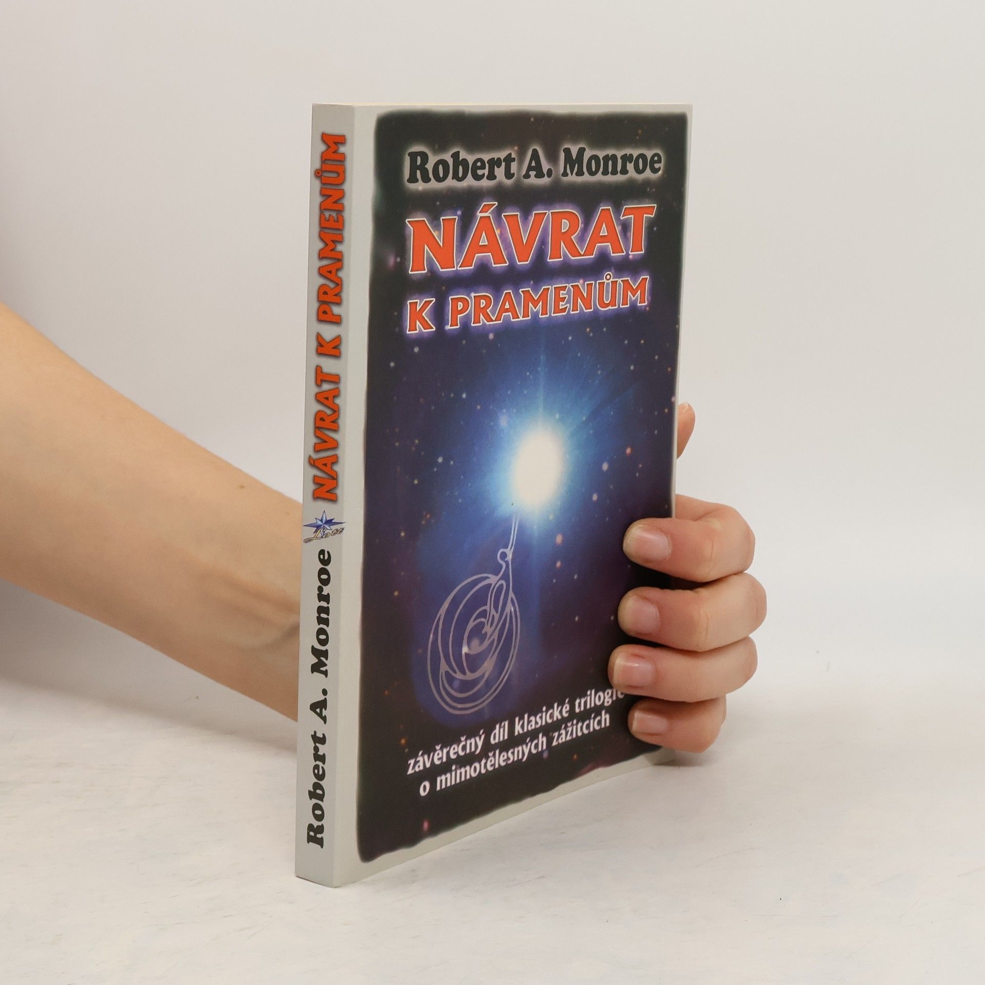 Robert A. Monroe Návrat k pramenům