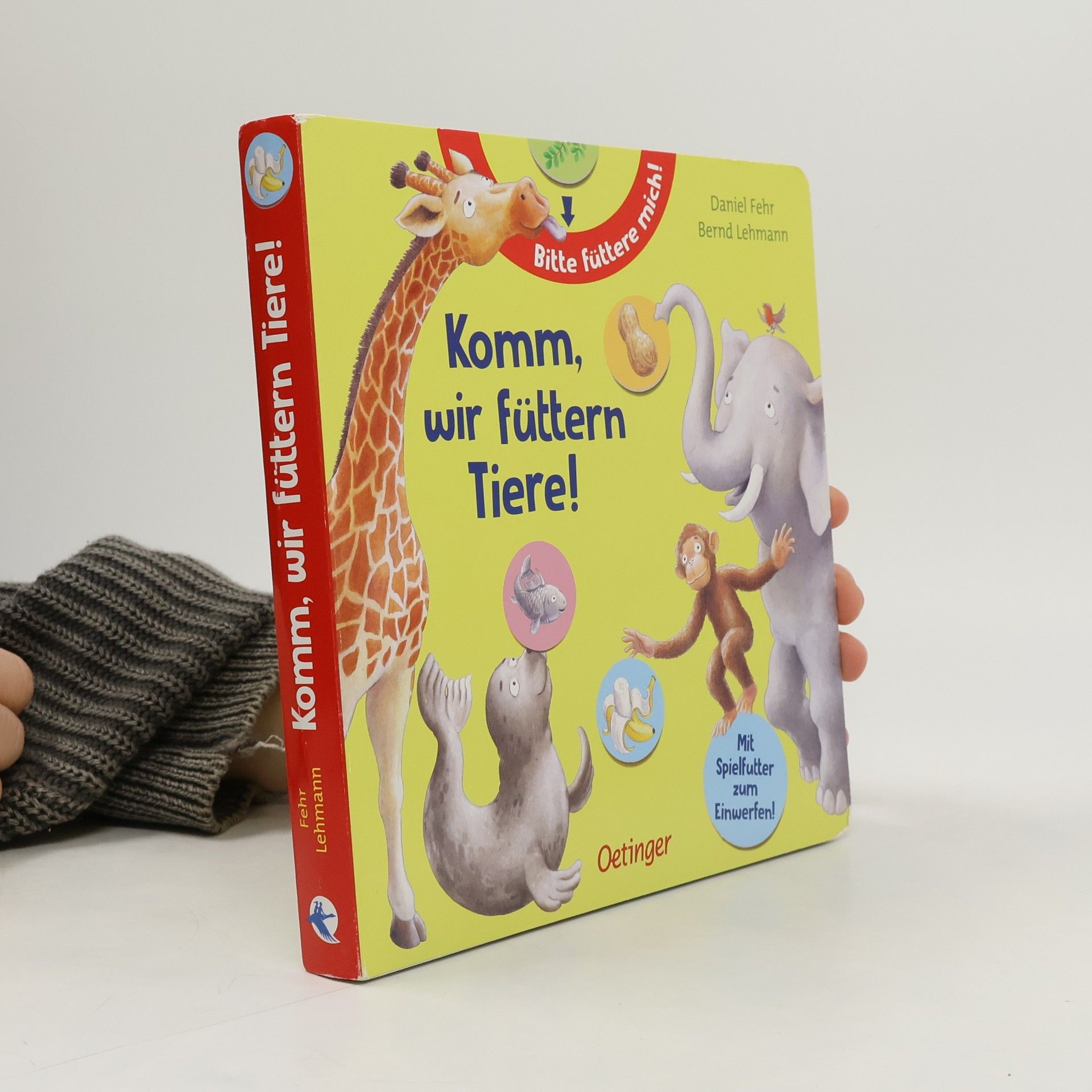 Daniel Fehr Komm, wir füttern Tiere!. Mit Spielfutter zum Einwerfen
