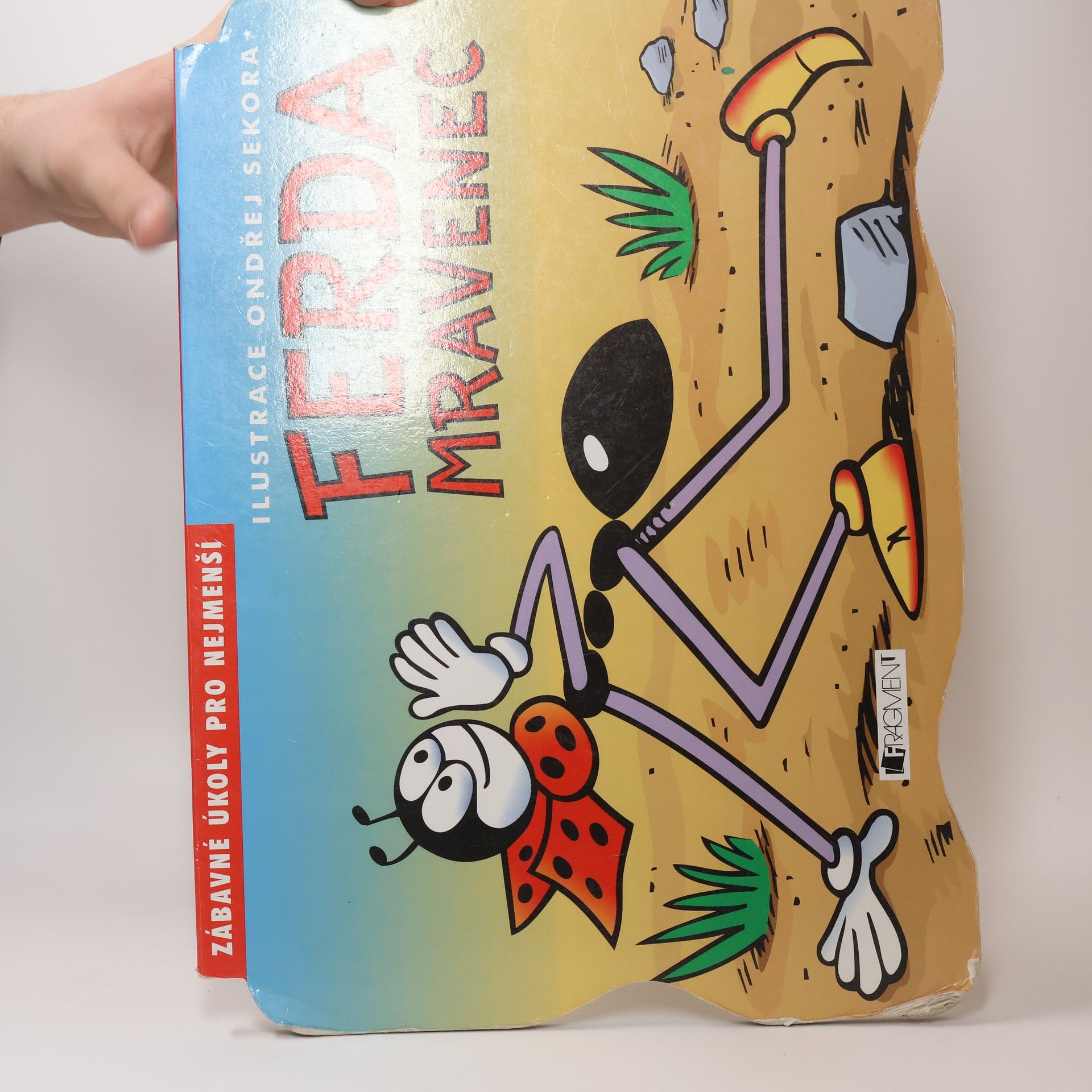 Ondřej J. Sekora Ferda Mravenec - Zábavné úkoly pro nejmenší