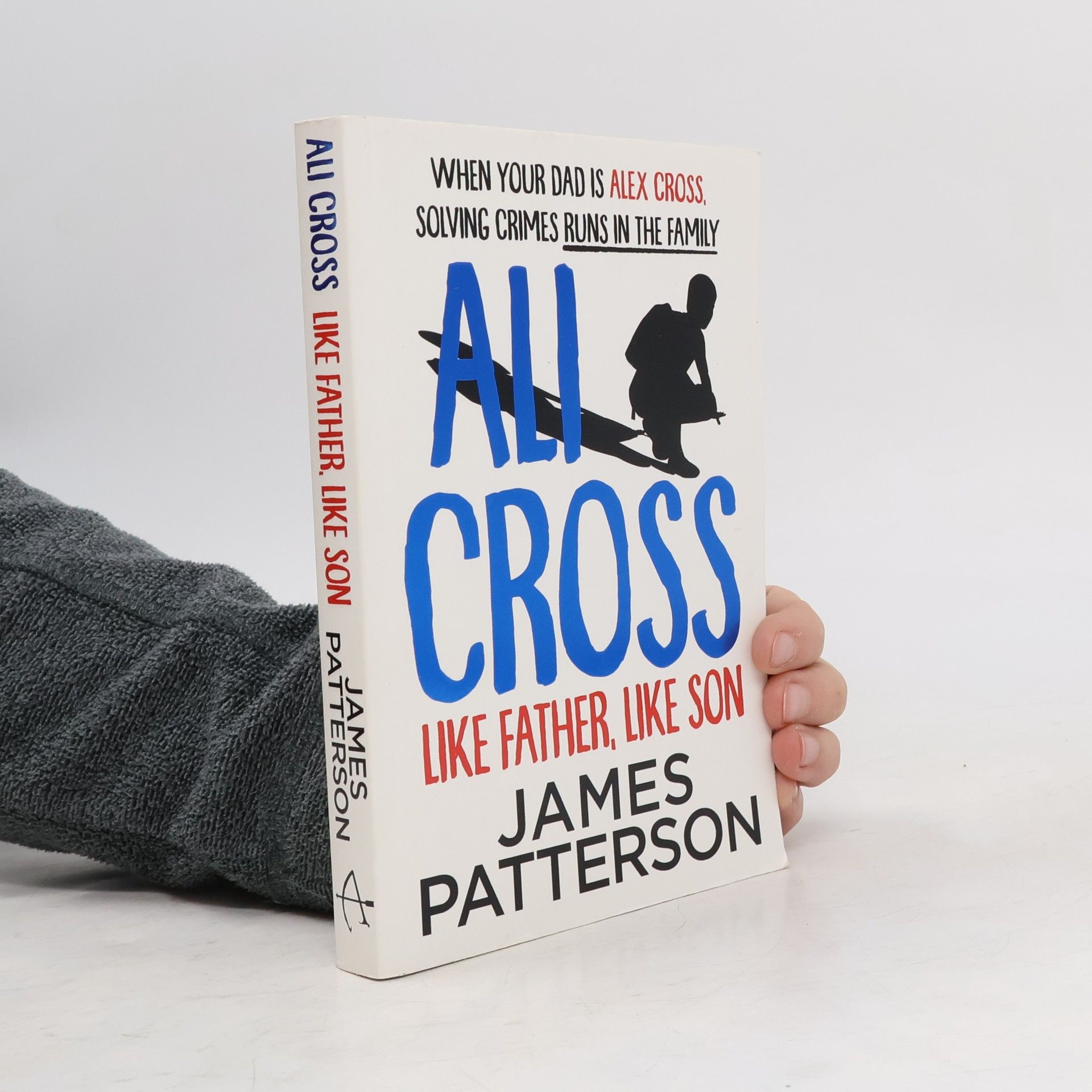 James Patterson Ali Cross: Like Father, Like Son