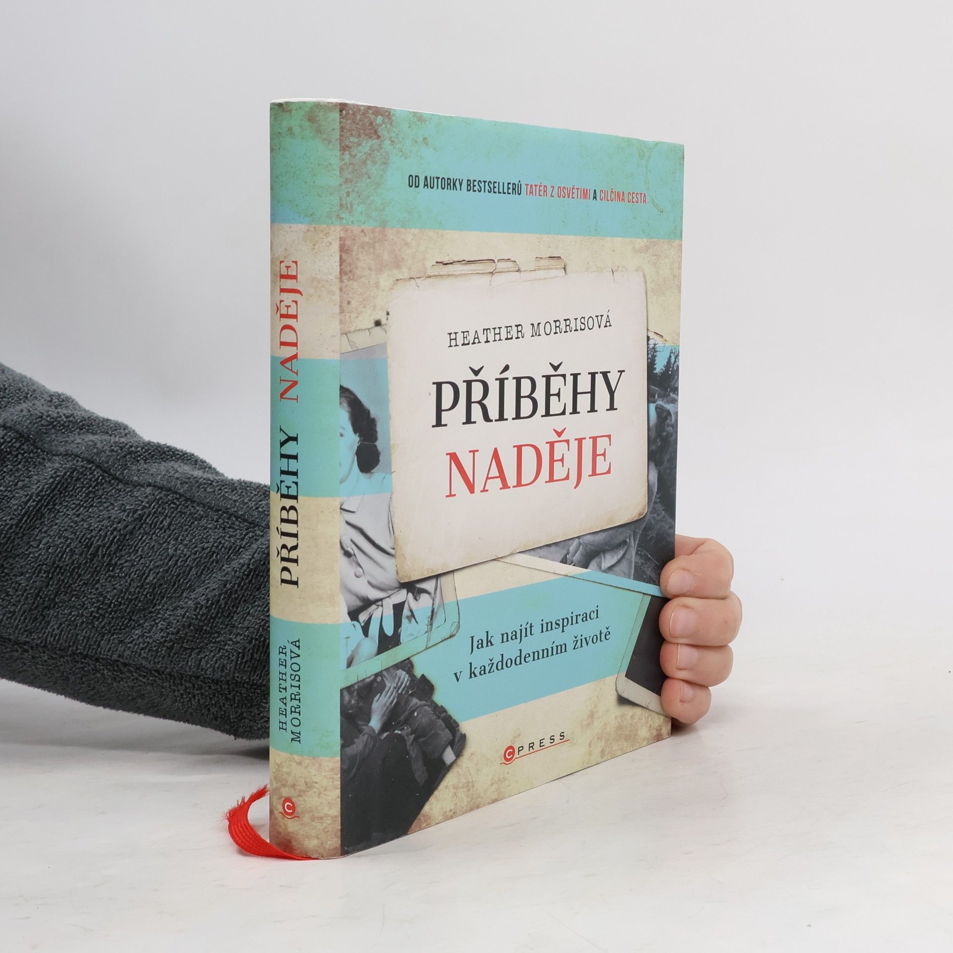 Heather Morris Příběhy naděje. Jak najít inspiraci v každodenním životě