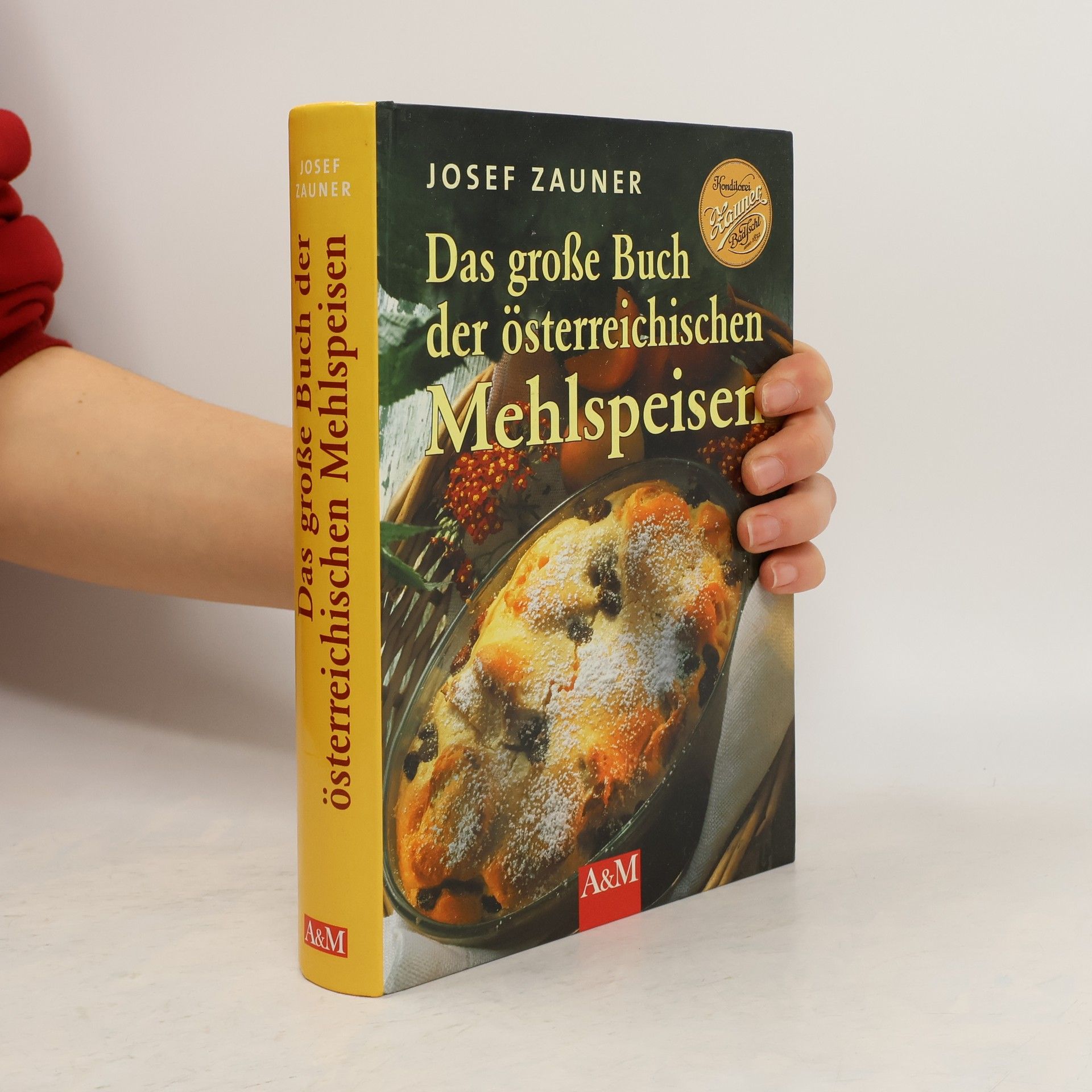 Das große Buch der österreichischen Mehlspeisen