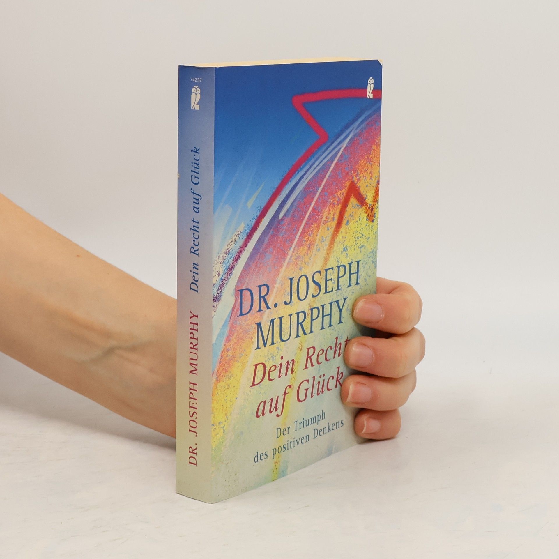 Joseph Murphy Dein Recht auf Glück