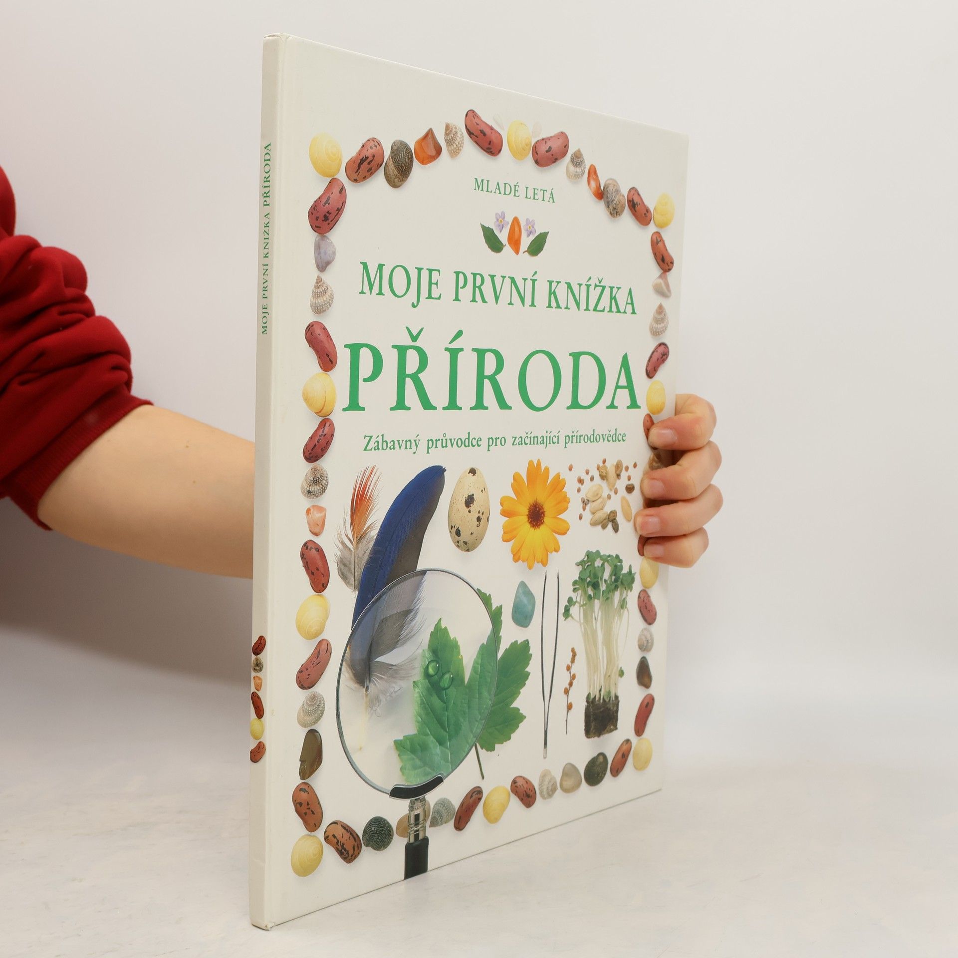 Angela Wilkes Moje první knížka. Příroda. Zábavný průvodce pro začínající přírodovědce.