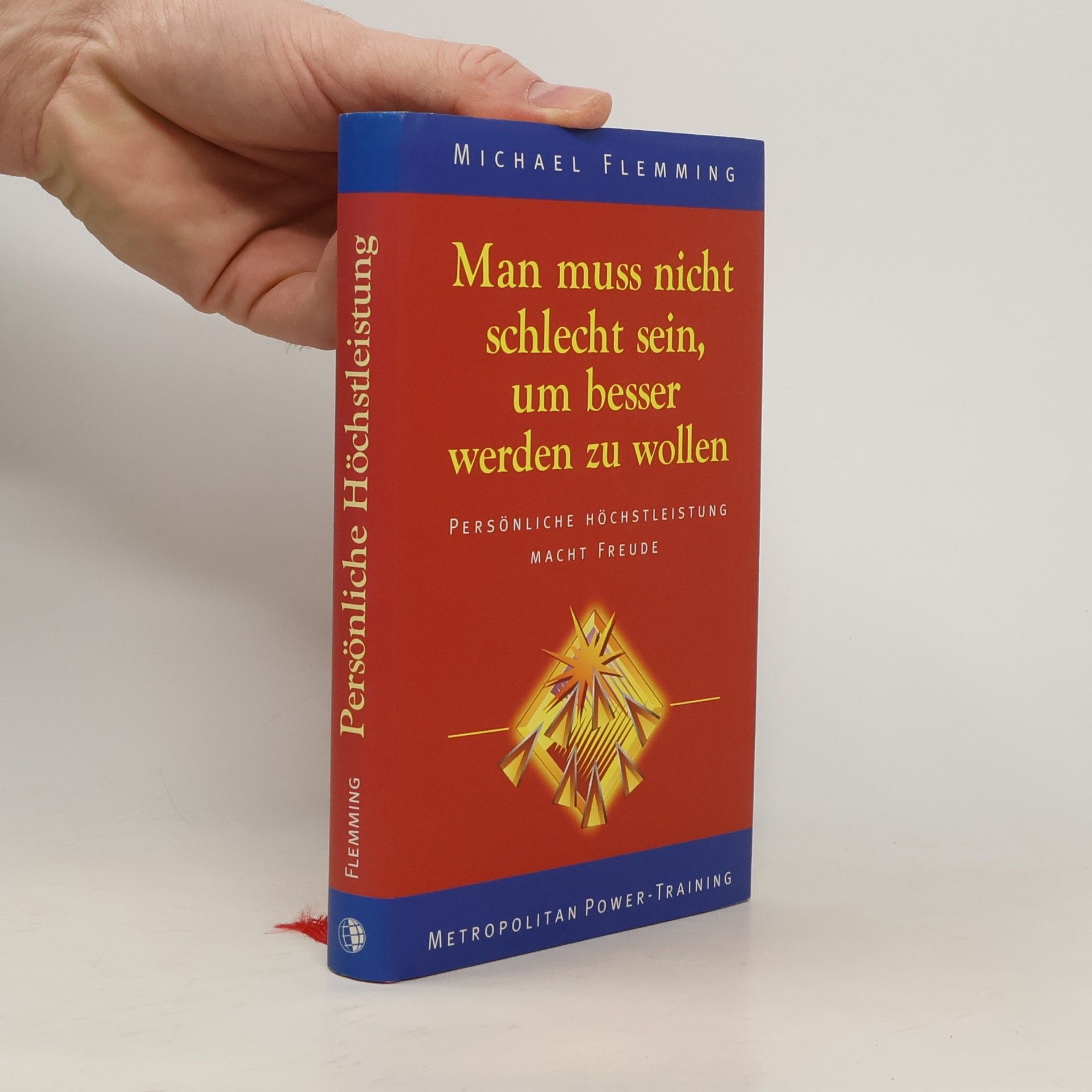 Michael Flemming Man muss nicht schlecht sein, um besser werden zu wollen