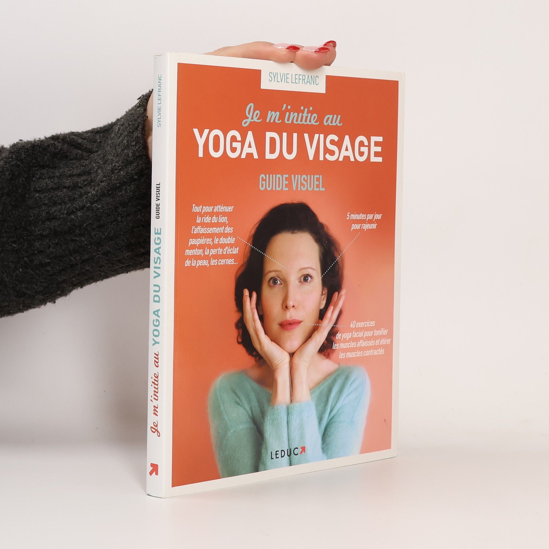 Sylvie Lefranc Je m'initie au yoga du visage