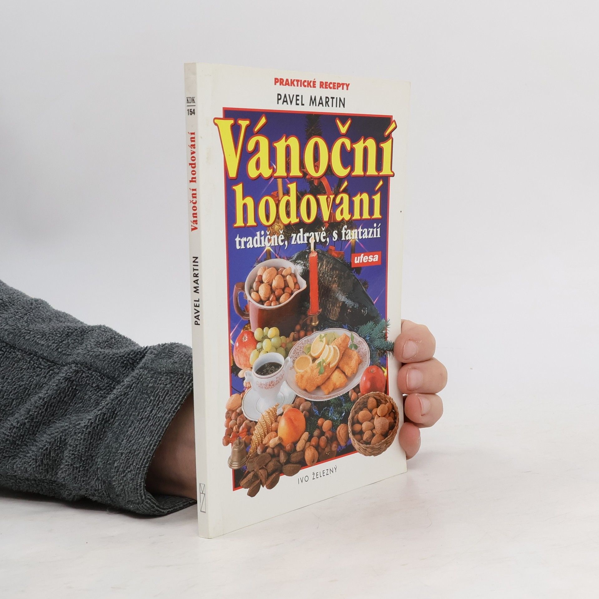 Martin Gabriel Pavel Vánoční hodování : tradičně, zdravě, s fantazií