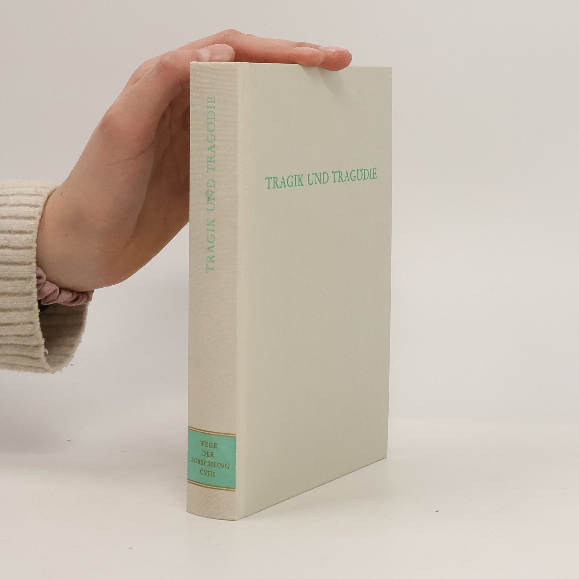 Volkmar Sander Wege der Forschung - 108: Tragik und Tragödie