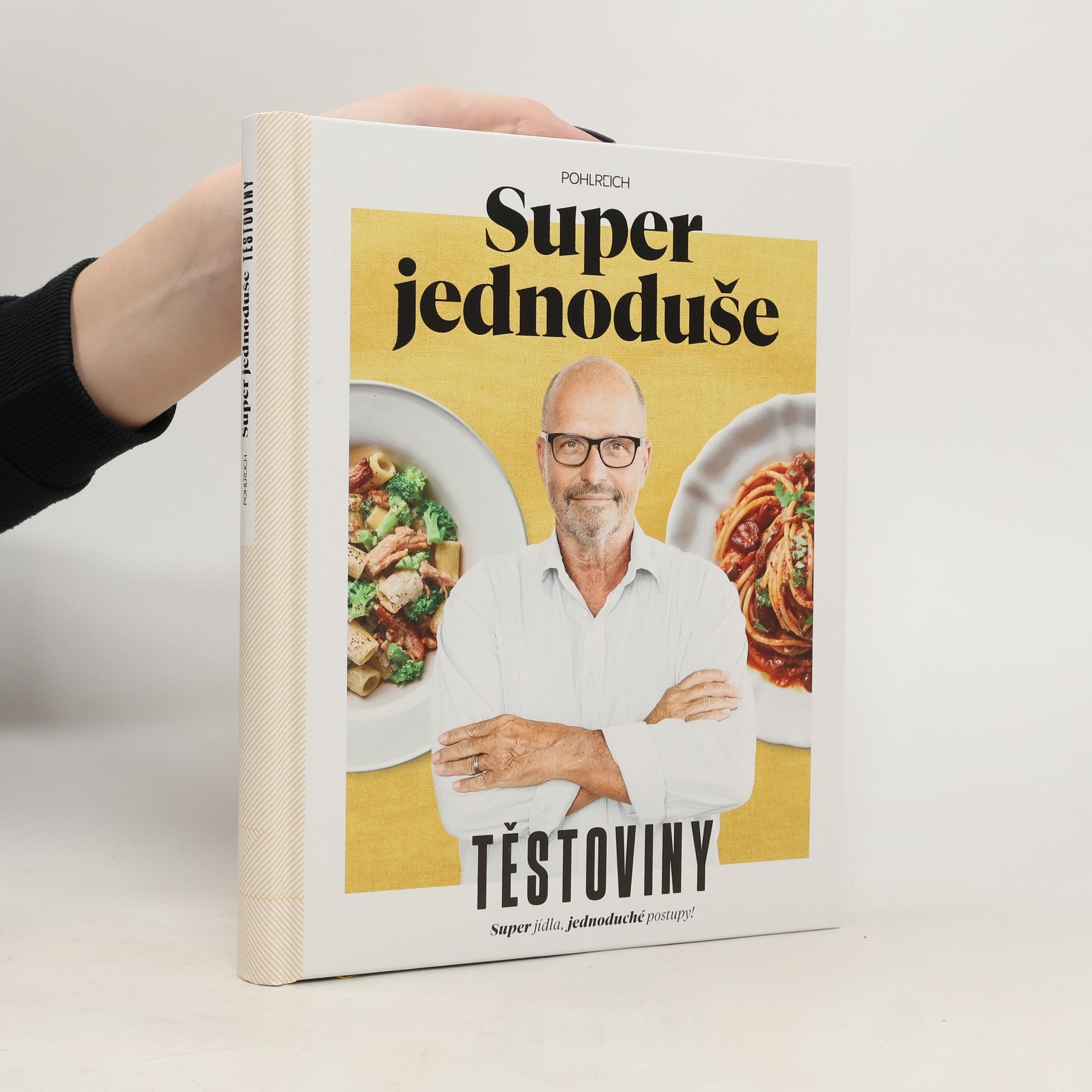 Zdeněk Pohlreich Super jednoduše - Těstoviny