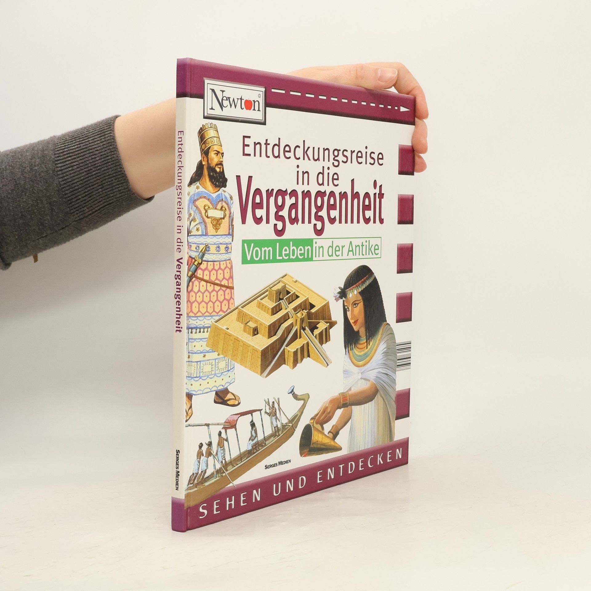 Autorenkollektiv Entdeckungsreise in die Vergangenheit Vom Leben in der Antike