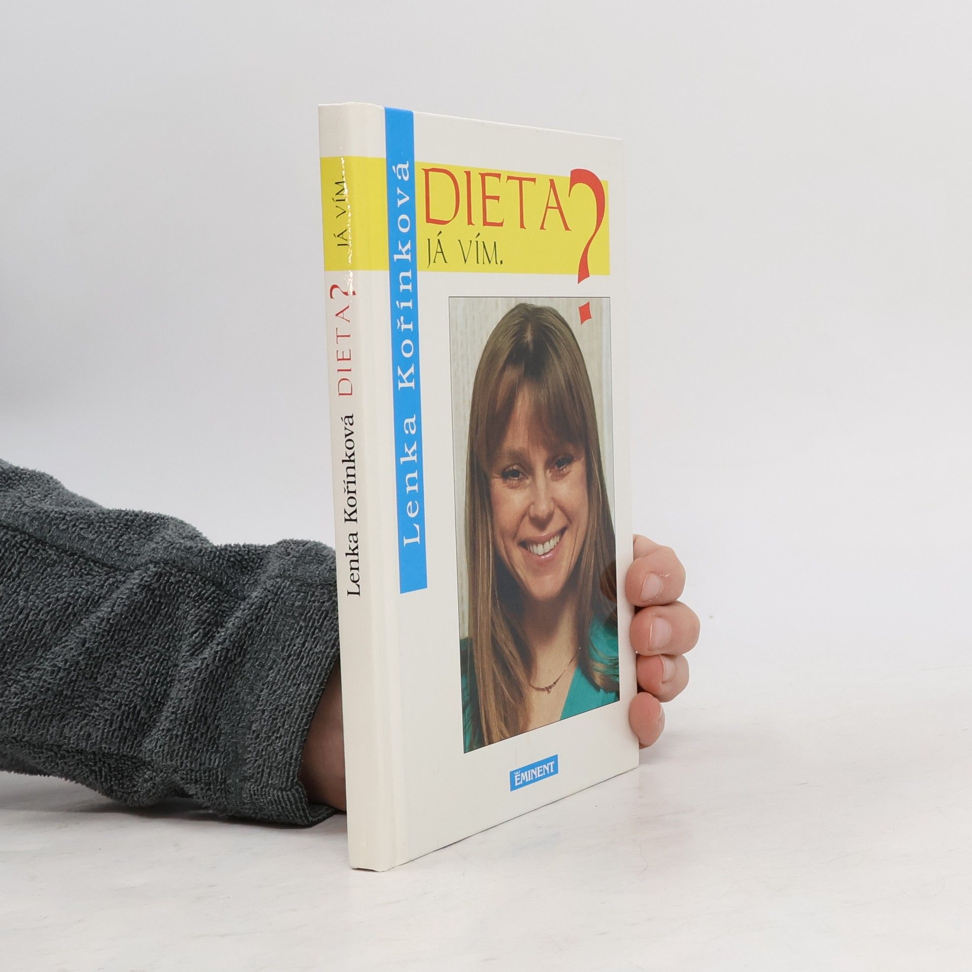 Lenka Kořínková Dieta? Já vím