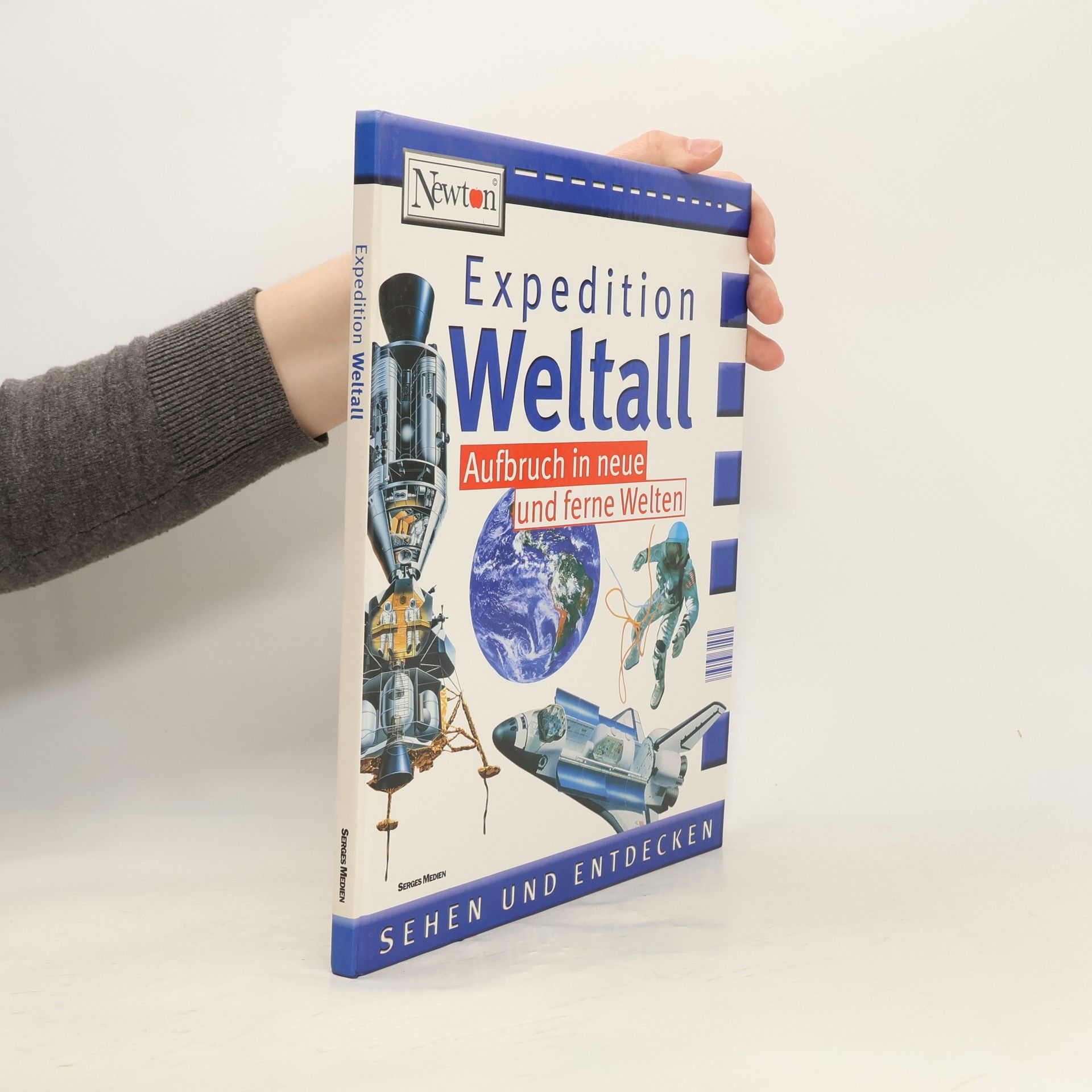 Autorenkollektiv Expedition Weltall: Aufbruch in neue und ferne Welten